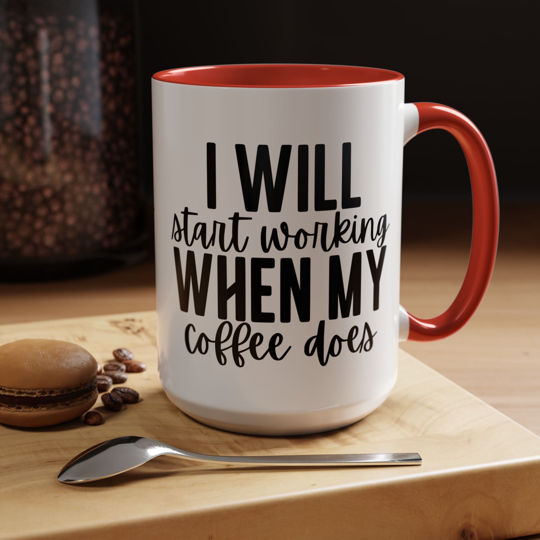 Funny Coffee Mug, Personalized Mug, I Will Start Working When My Coffee Does Accent Cup (11, 15oz), Gift Under 20, White Elephant