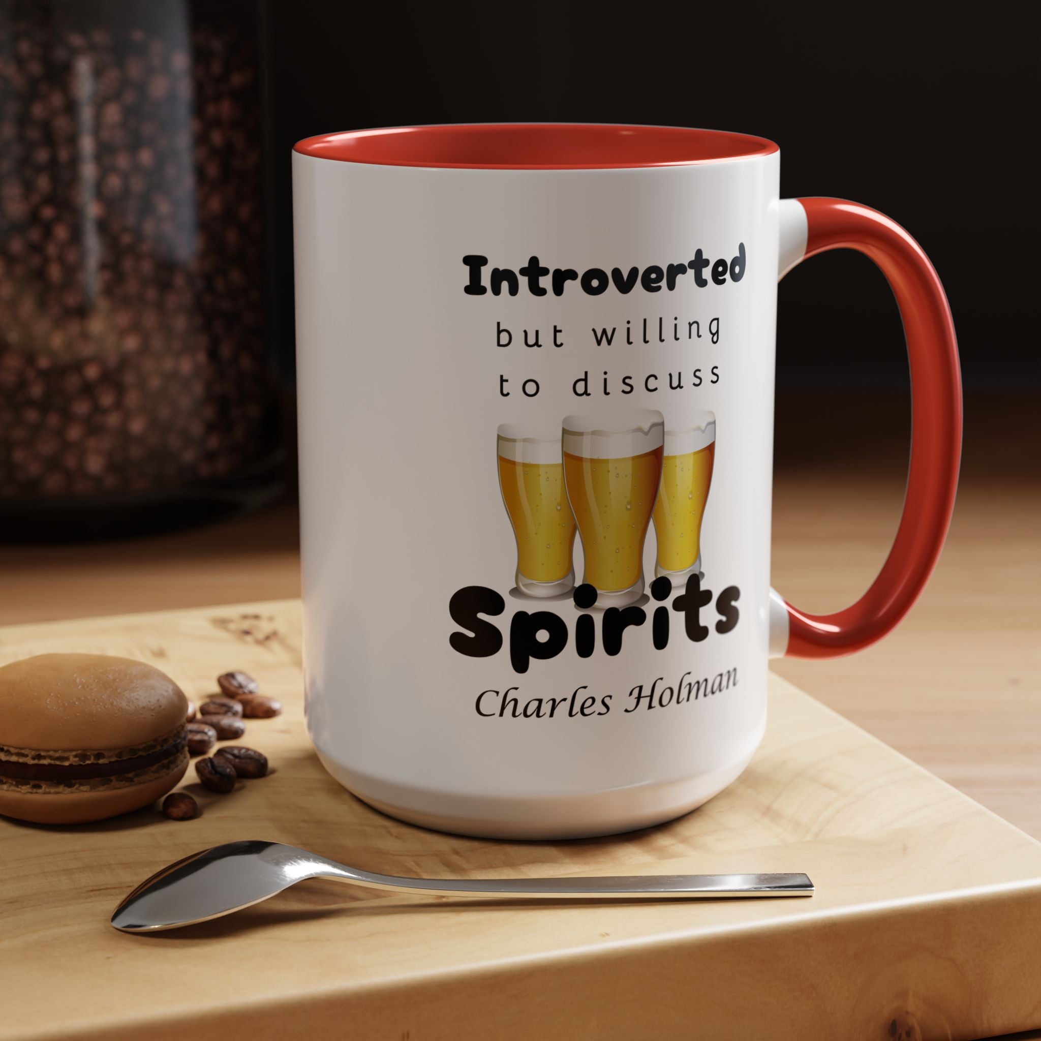 Funny Coffee Mug, Introverted But Willing To Discuss Spirits Personalized Accent Coffee Mug (11 and 15oz)