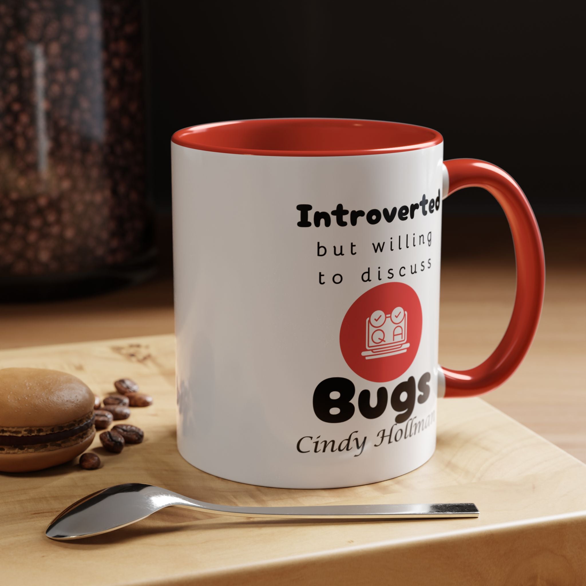 Introverted But Willing To Discuss Bugs Personalized Accent Coffee Mug (11 and 15oz) For Quality Assurance QA Analyst, IT Geeks, Nerds