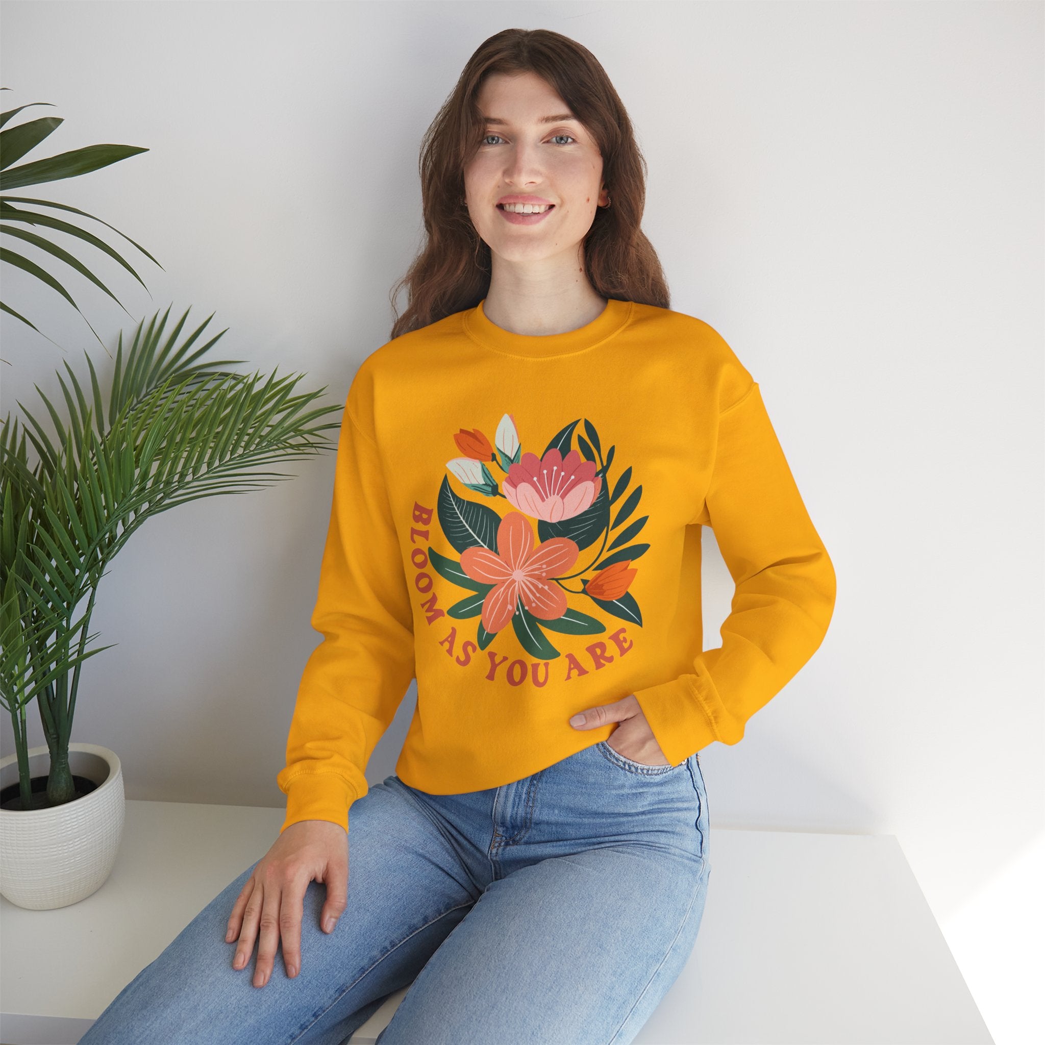 Bloom as you are sweatshirt