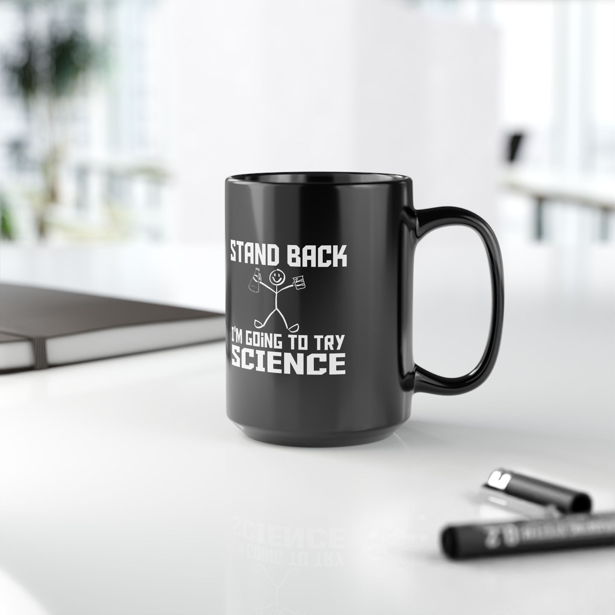 Stand Back | Funny Coffee Mug, Sarcastic Tea Cup, Unique Gift Idea