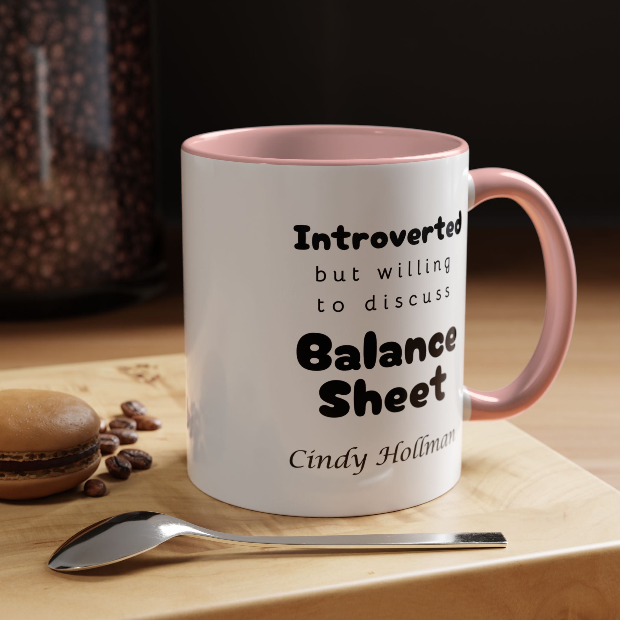Introverted But Willing To Discuss Balance Sheet Prsonalized Accent Coffee Mug (11 and 15oz)