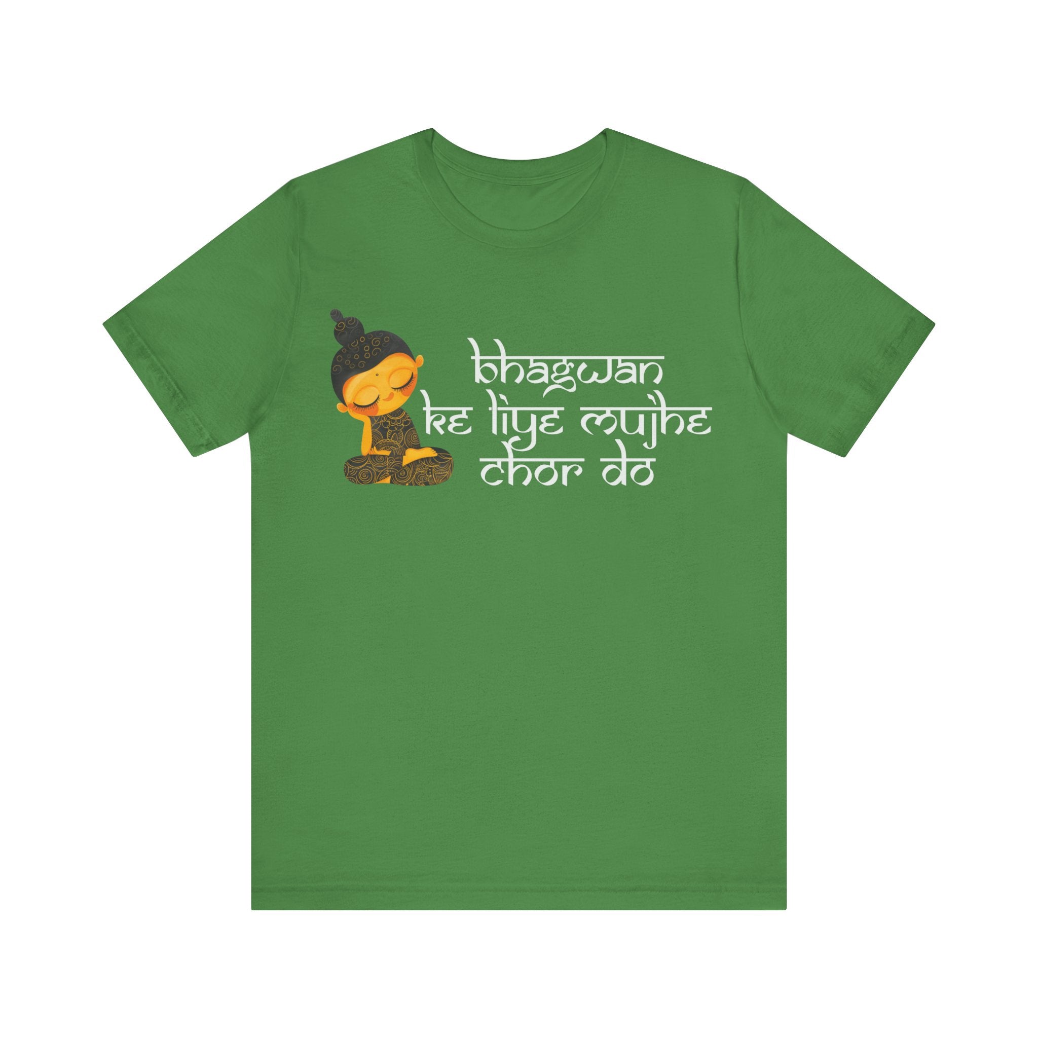 Bhagwan Ke Liye Mujhe Chor Do Desi Funny Tshirt/T-shirt Unisex Jersey  Tee