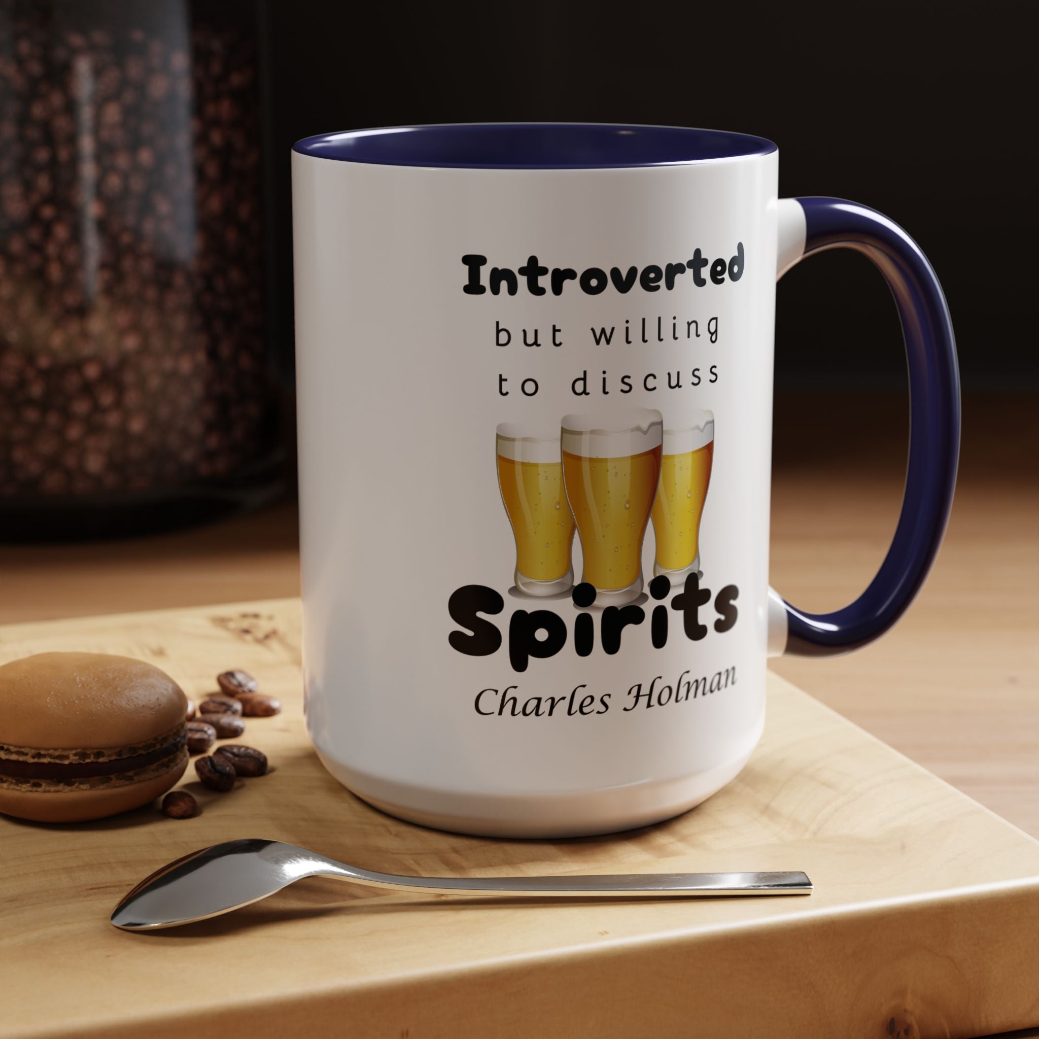 Funny Coffee Mug, Introverted But Willing To Discuss Spirits Personalized Accent Coffee Mug (11 and 15oz)