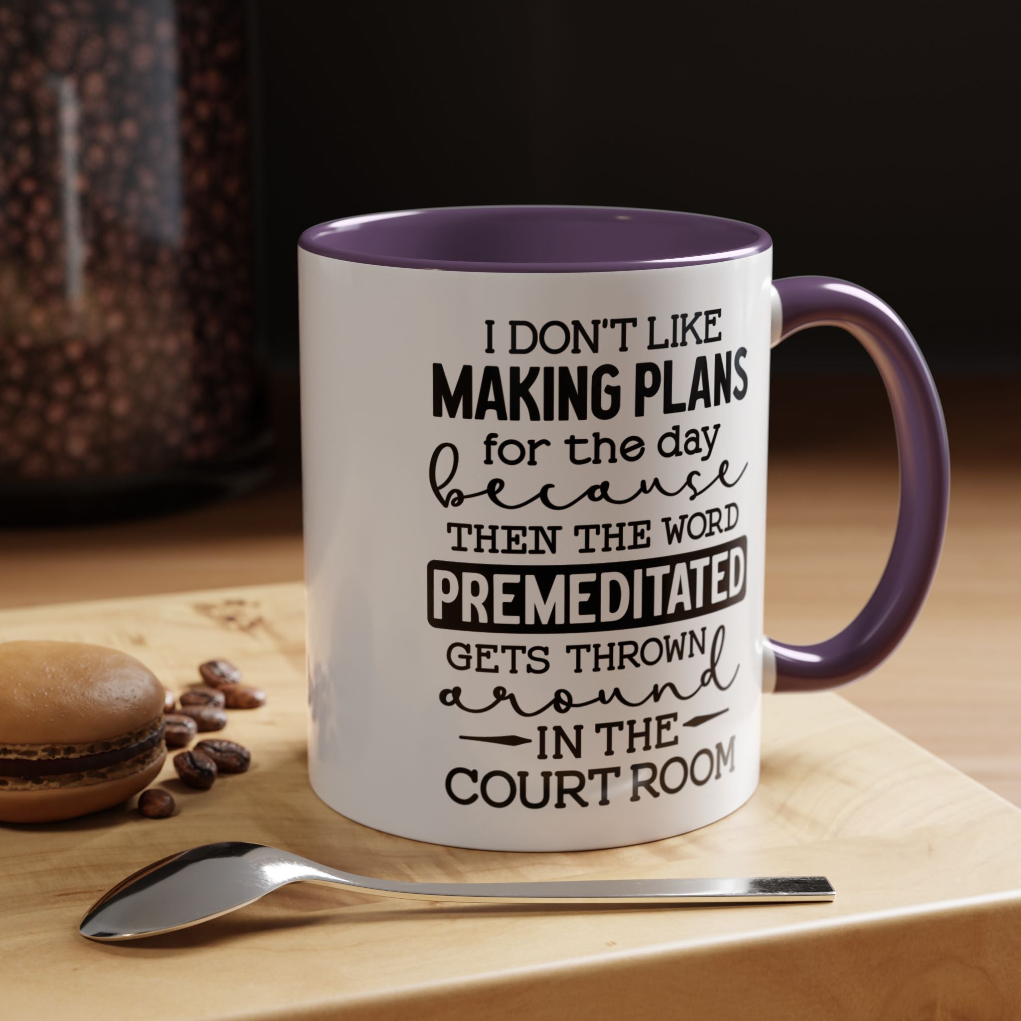 Funny Coffee Mug, Personalized Mug, Don't Like Making Plans To Avoid Being Premediated, Accent Cup (11, 15oz), Gift Under 20, White Elephant