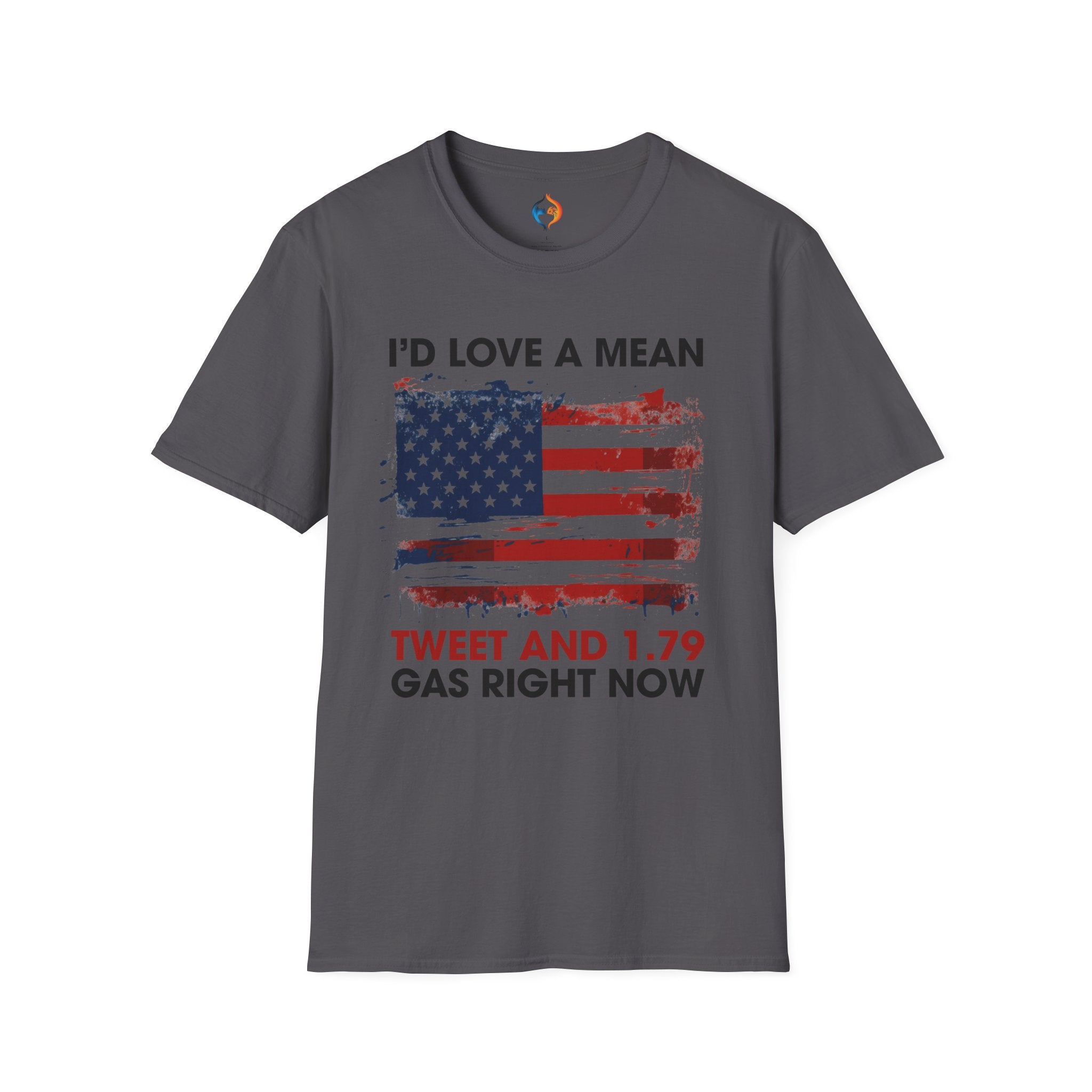 I'd Love A Mean Tweet and 179 Gas Right Now t-shirt