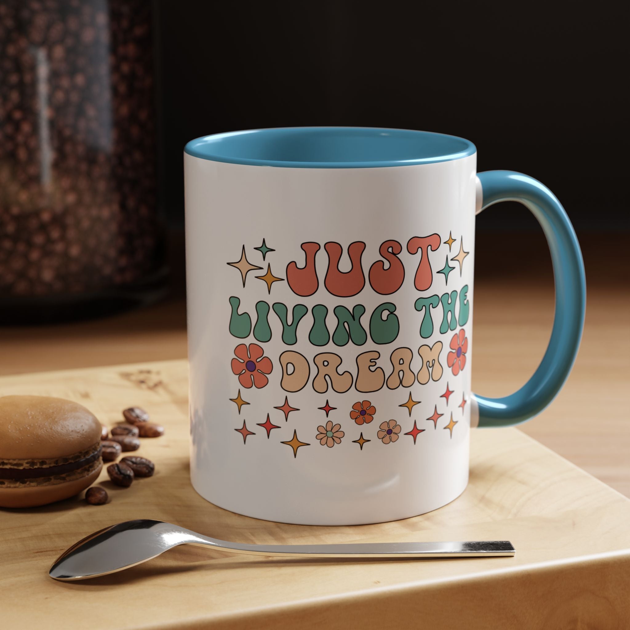 Personalized Mug, Just Living The Dream Accent Cup (11, 15oz), Gift Under 20, White Elephant, Positivity Motivational Mug, Happy Vibes