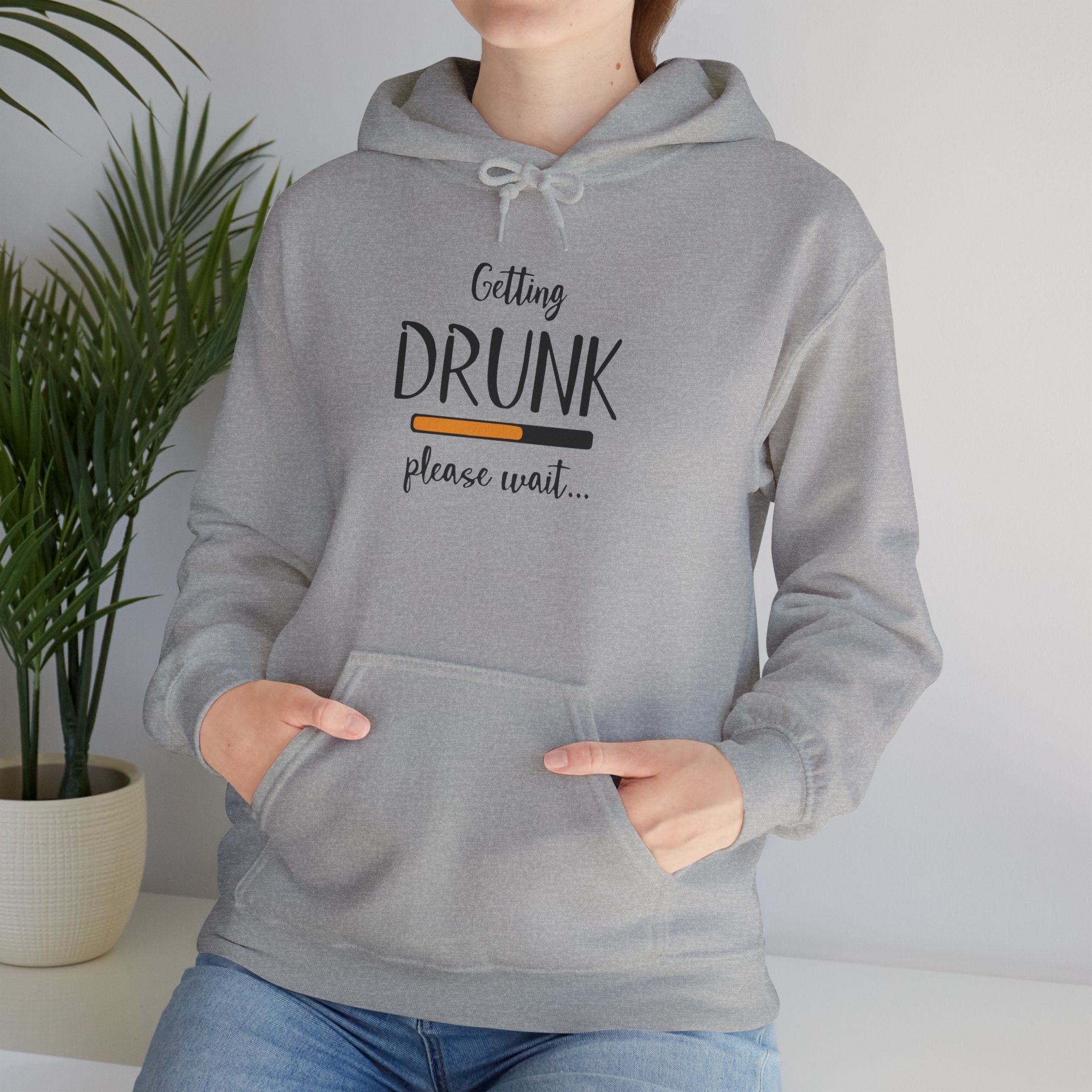 Getting Drunk Please Wait Hoodie — Funny Party Drinking Sweatshirt
