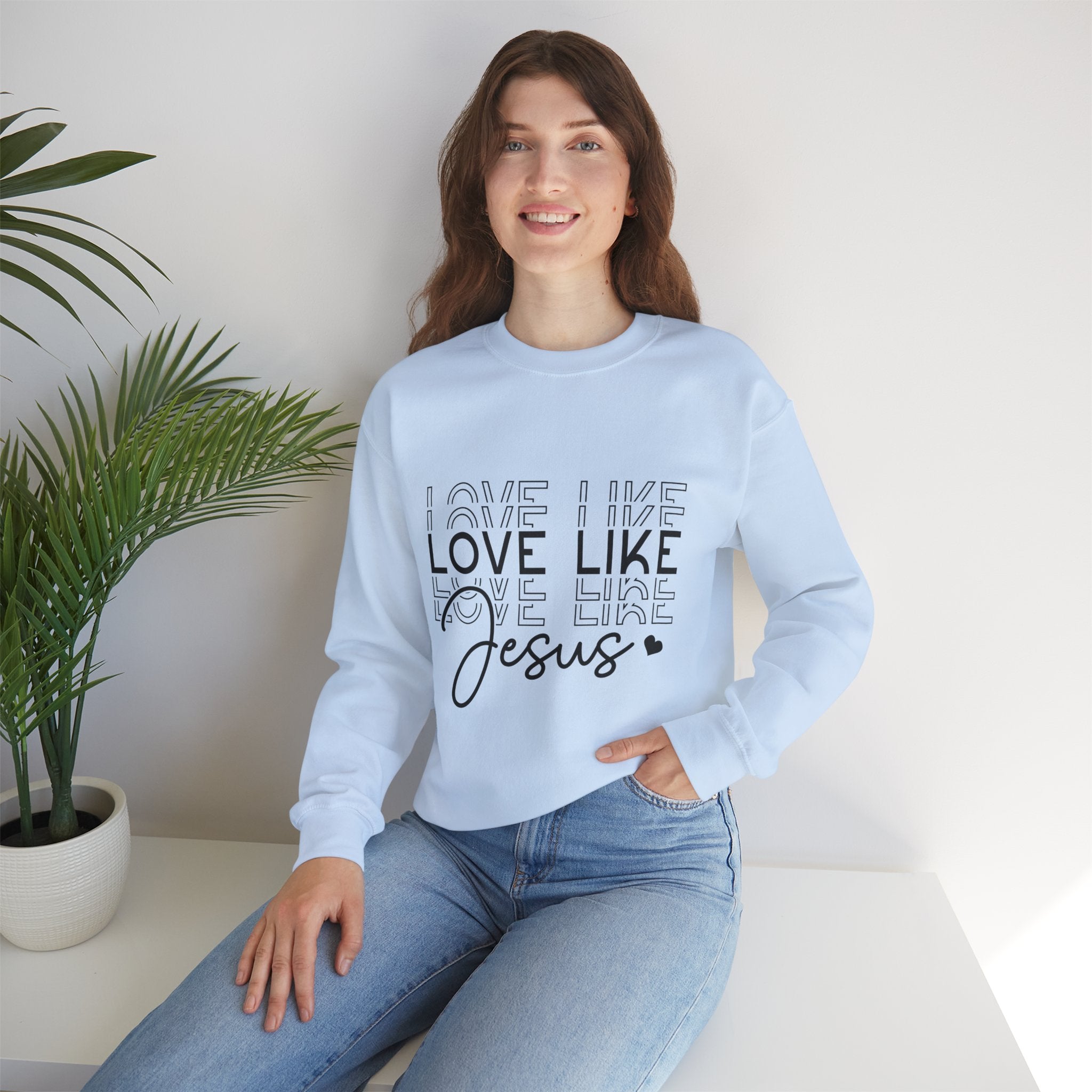 Love Like Jesus Sweatshirt - Unisex Crewneck