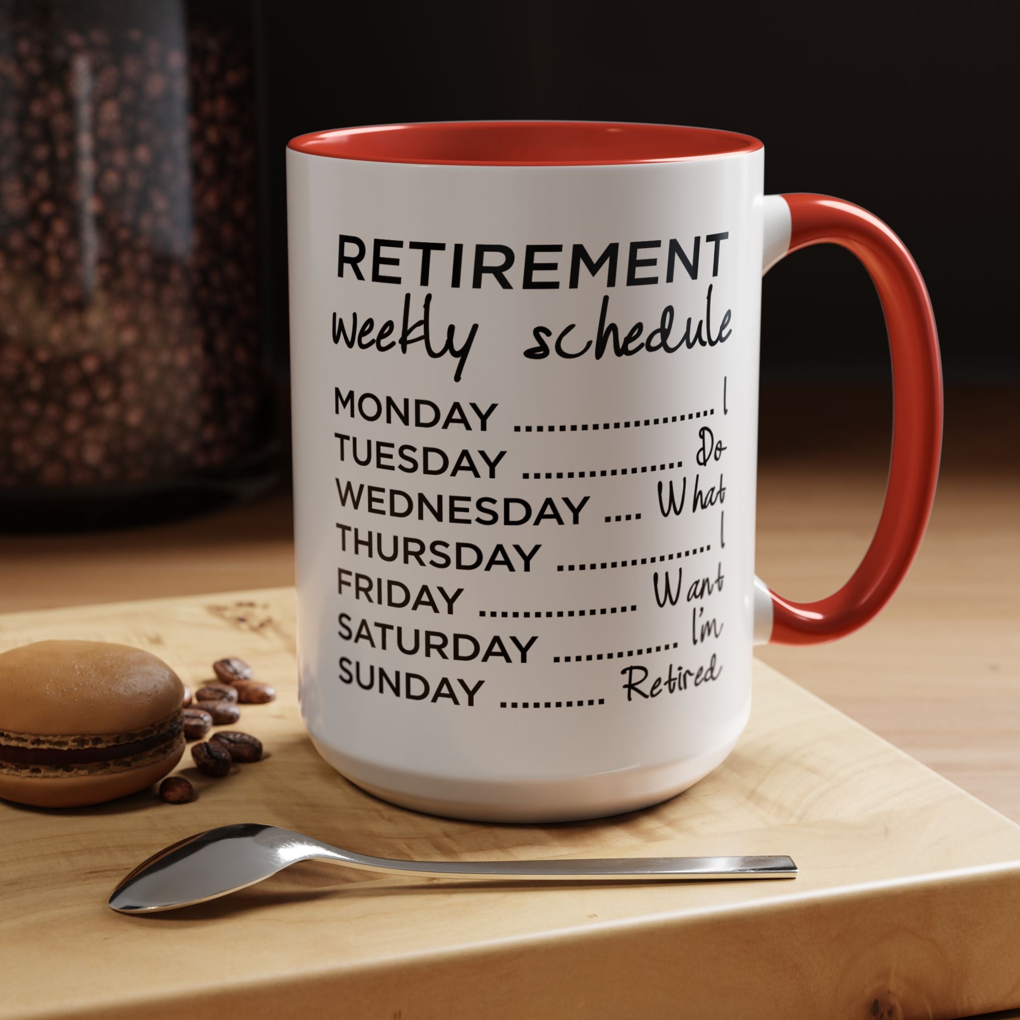 Funny Coffee Mug, Personalized Mug, Nurse Retirement Schedule Do Whatever Fuck I want to do Accent Cup (11, 15oz), Gift Under 20