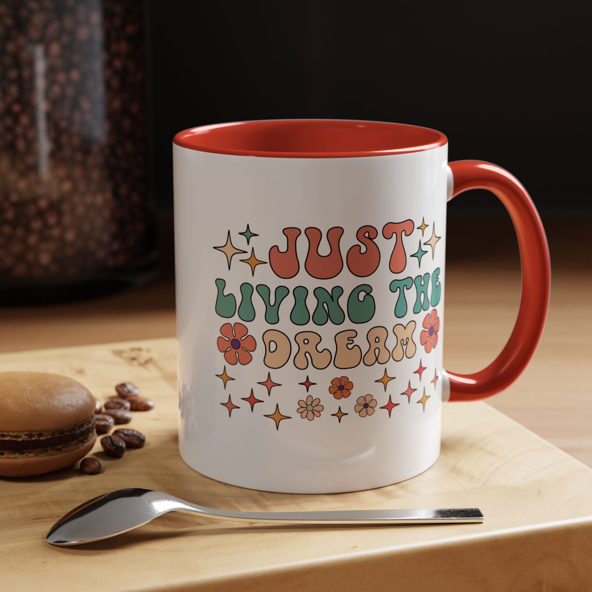 Personalized Mug, Just Living The Dream Accent Cup (11, 15oz), Gift Under 20, White Elephant, Positivity Motivational Mug, Happy Vibes