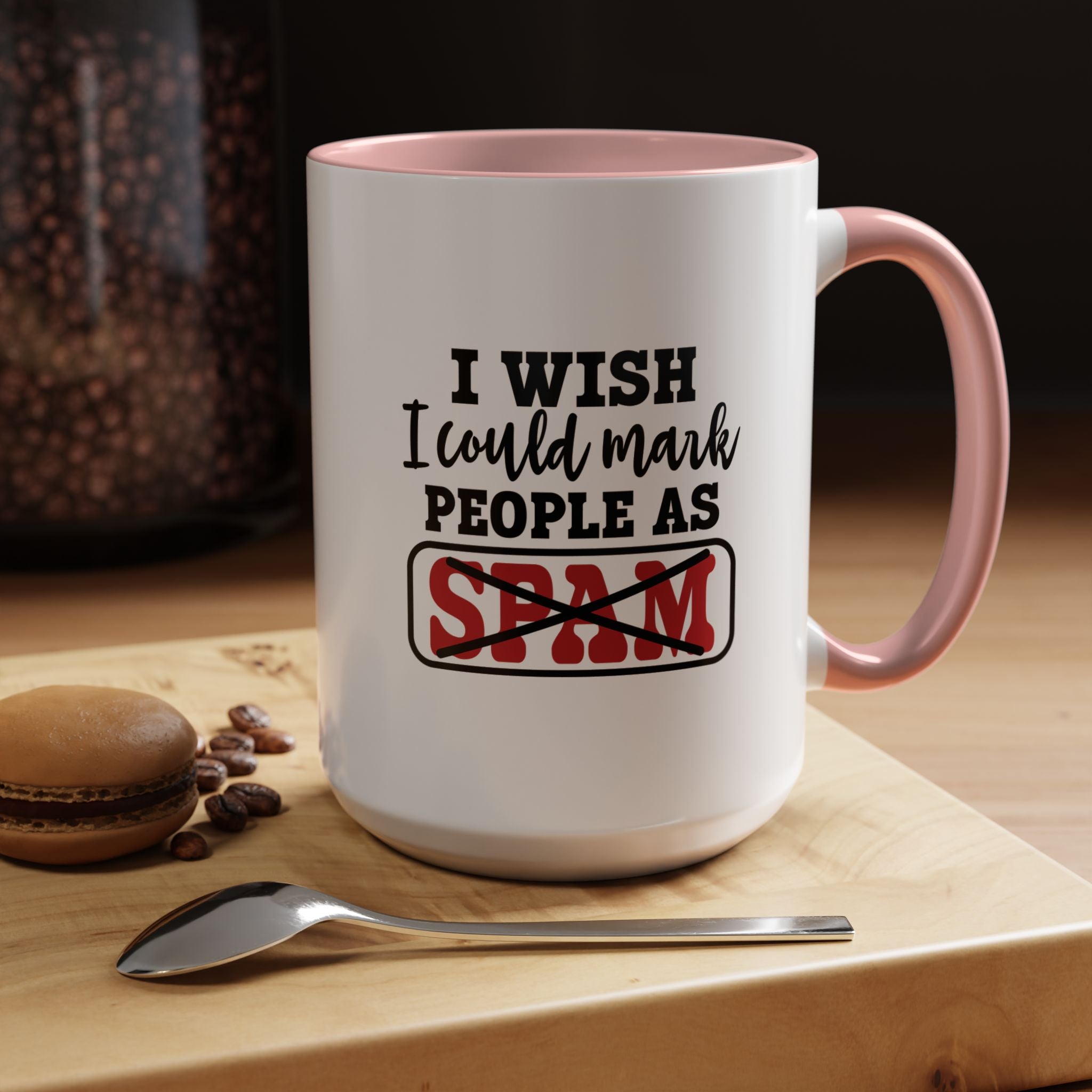 Wish I Could Mark People | Funny Coffee Mug, Sarcastic Tea Cup, Unique Gift Idea