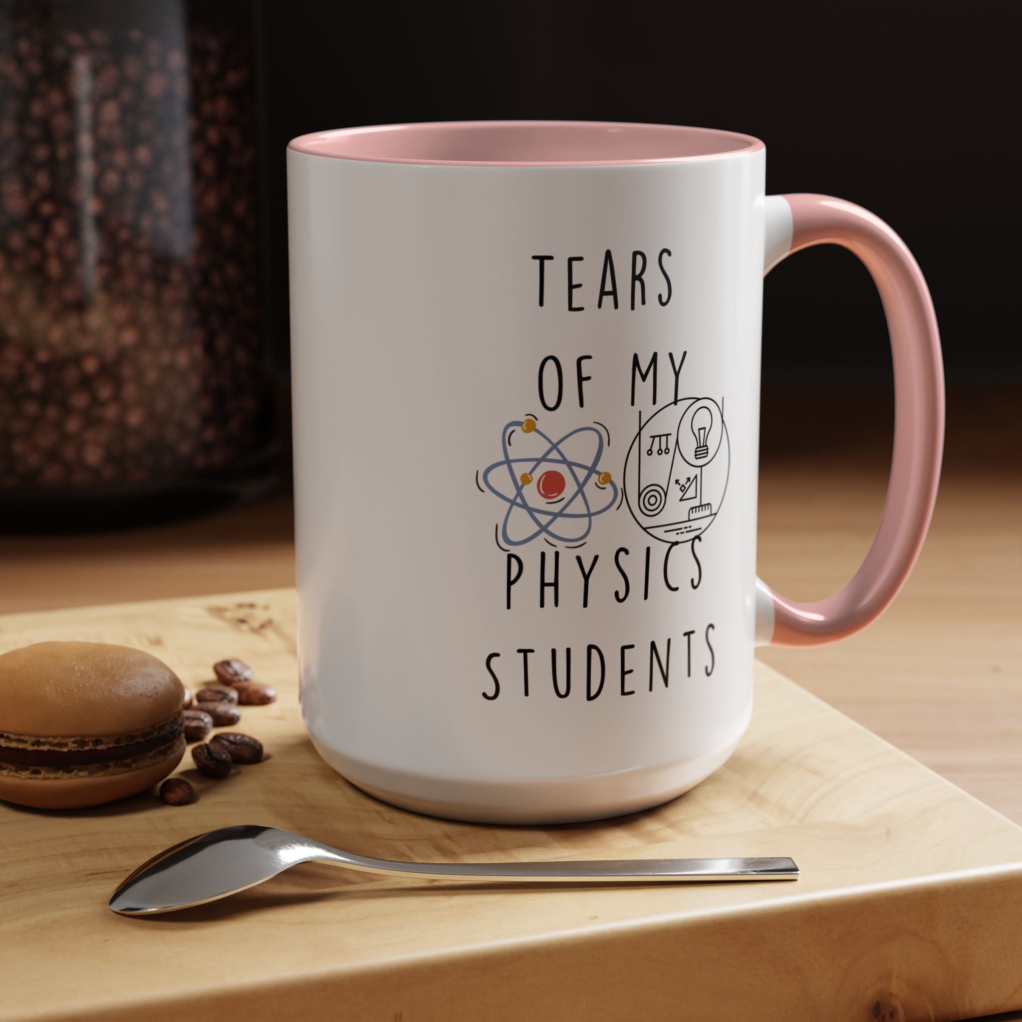 Funny Coffee Mug, Personalized Mug, Tears Of My Physics Students, Accent Cup (11, 15oz), Sarcastic Mug,  Tea Coffee Cup, Gift Under 20