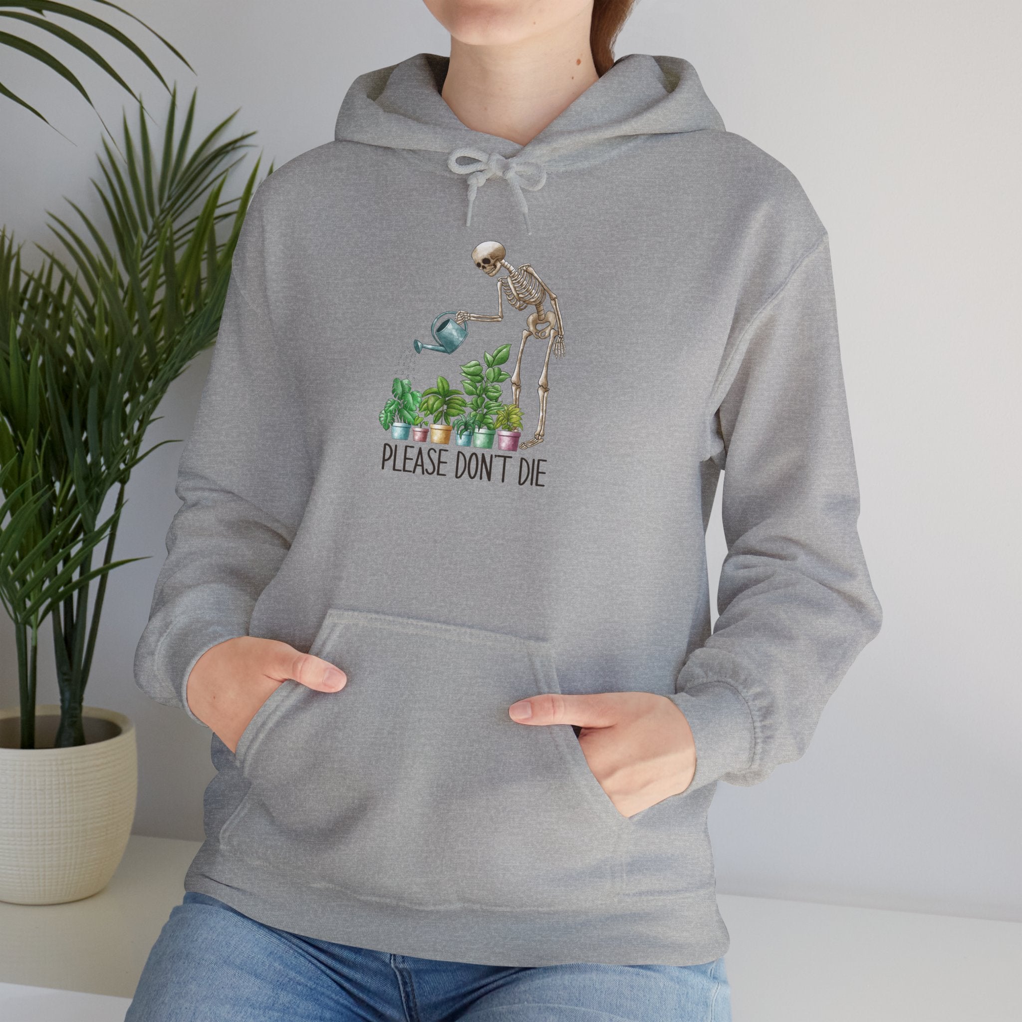 Gardener Skeleton Hoodie – 'Please Don't Die' Plant Care Sweatshirt