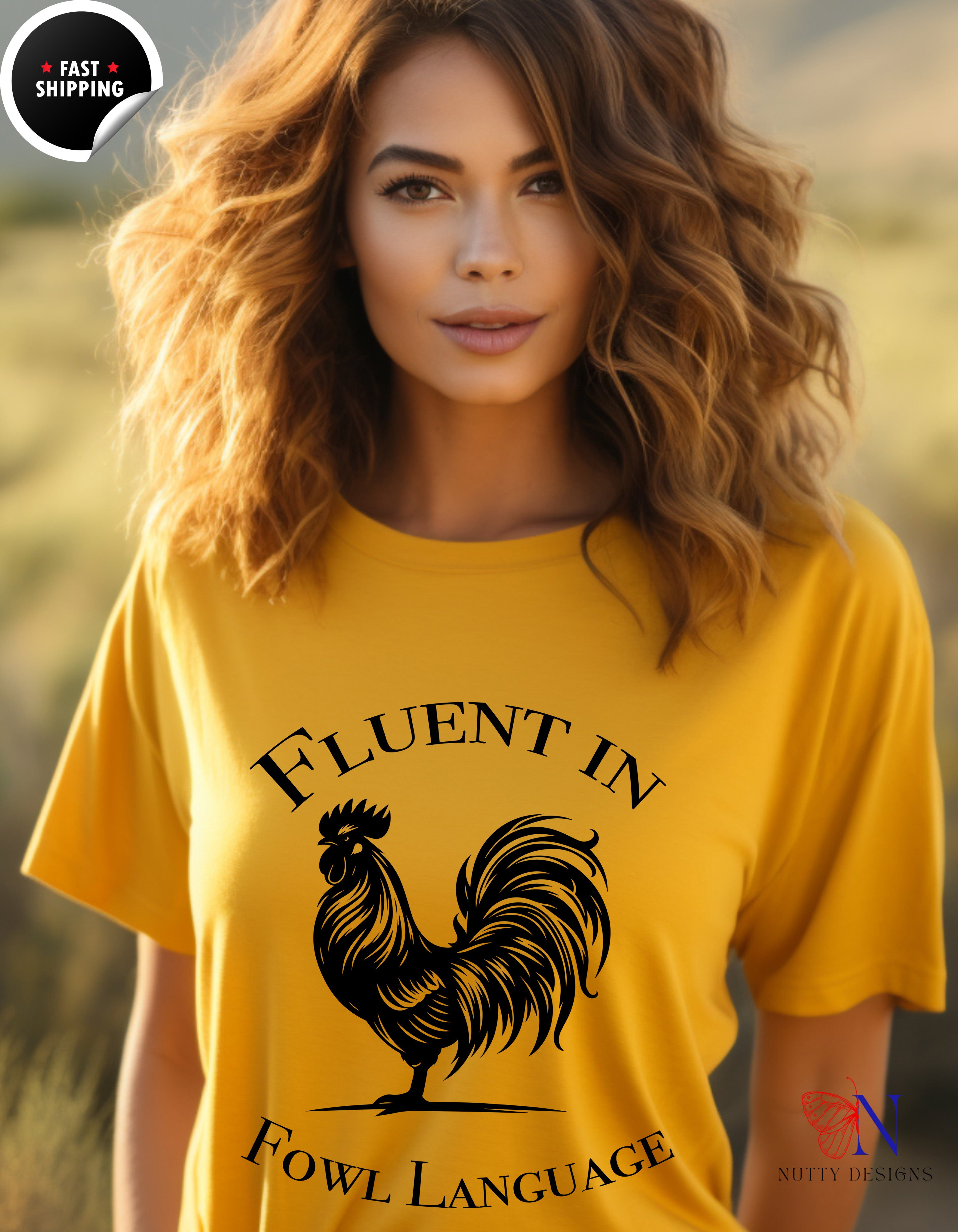 Fluent in Fowl Language shirt, Farmer Shirt, Bird T-Shirt Lifestyle Mockup | Nutty Designs