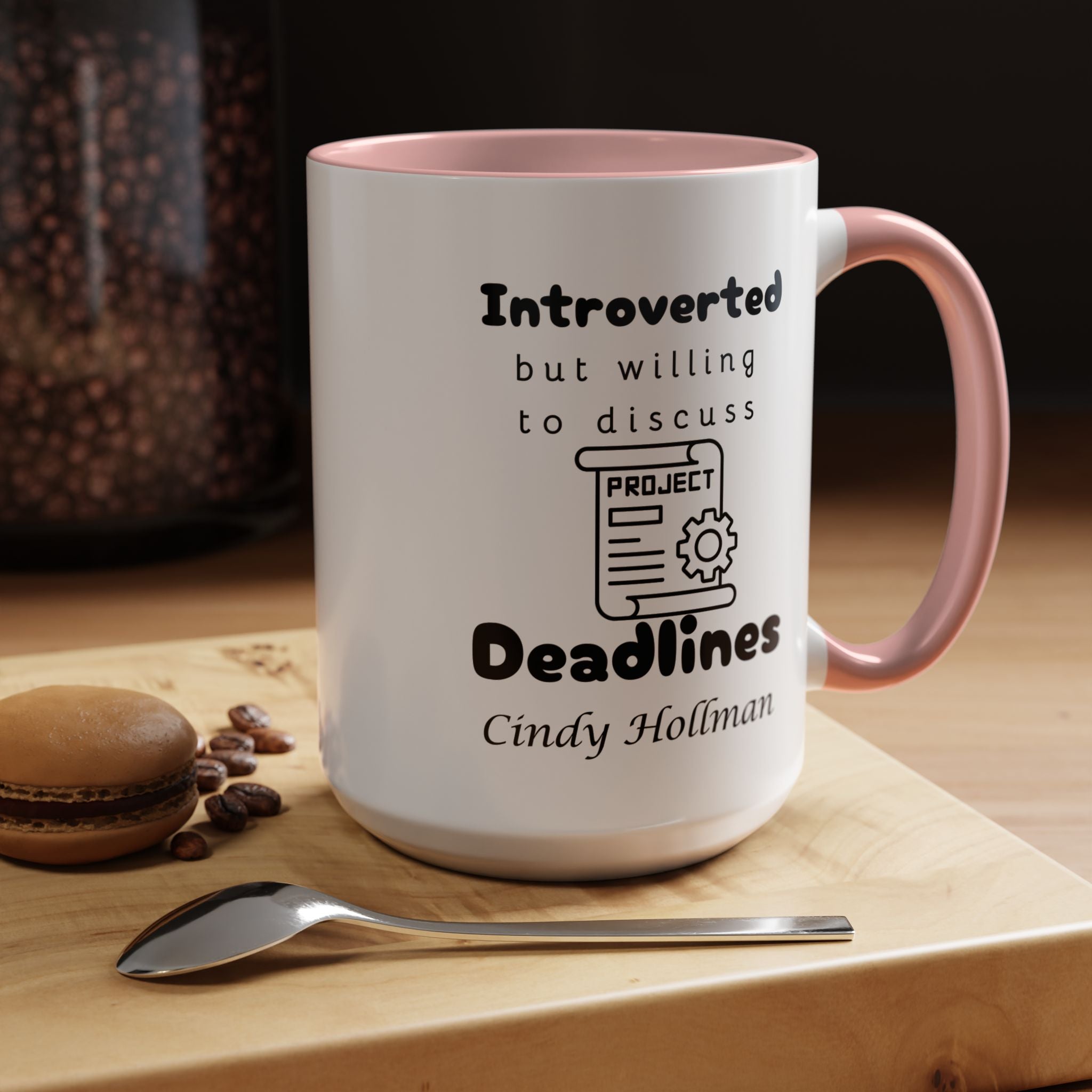 Introverted But Willing To Discuss Deadlines Personalized Accent Coffee Mug (11 & 15oz) For Project, Program, Portfolio Manager Nerds, Geeks