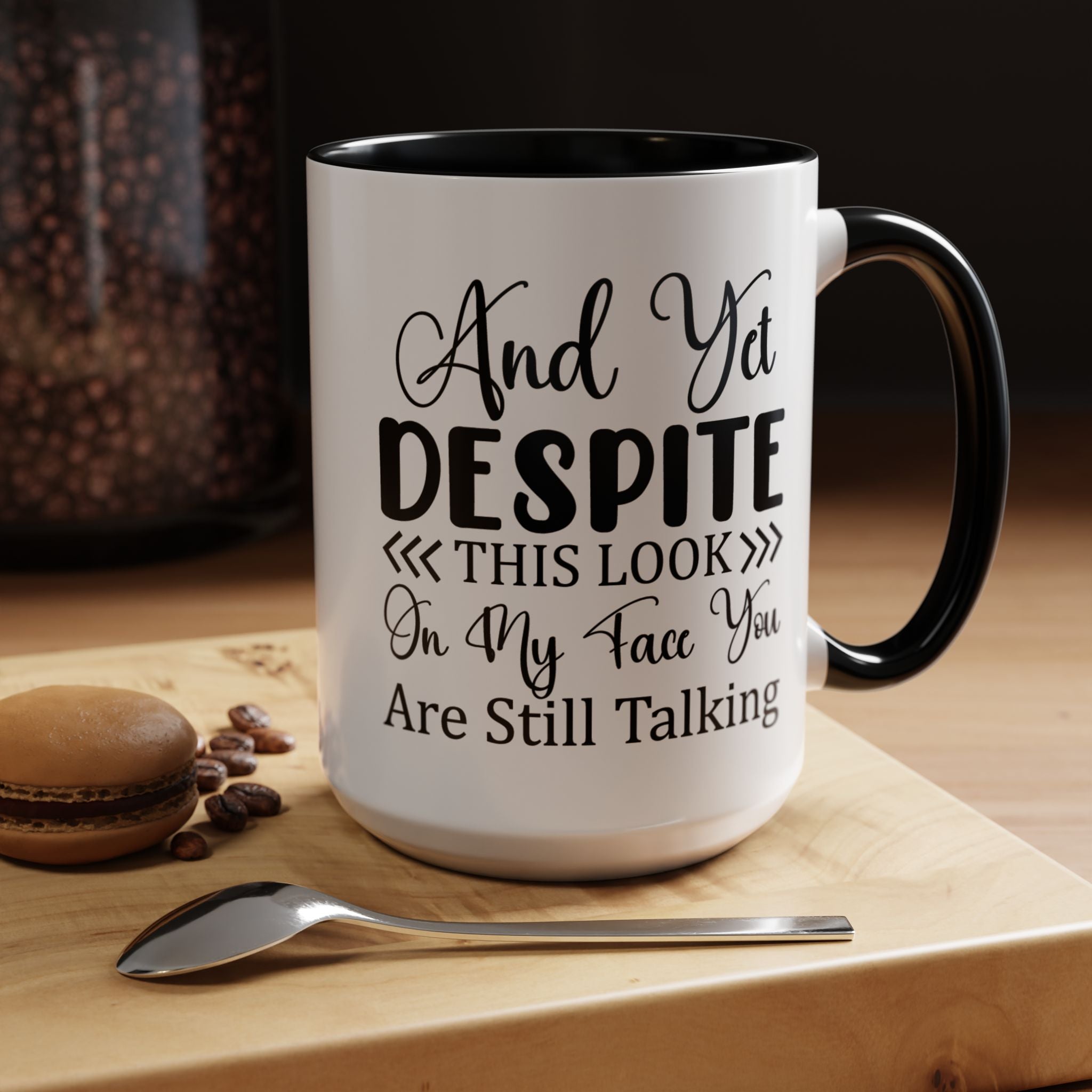 Funny Coffee Mug, Personalized Mug, Despite This Look You Are Still talking Accent Coffee Cup (11, 15oz), Gift Under 20, White Elephant Gift