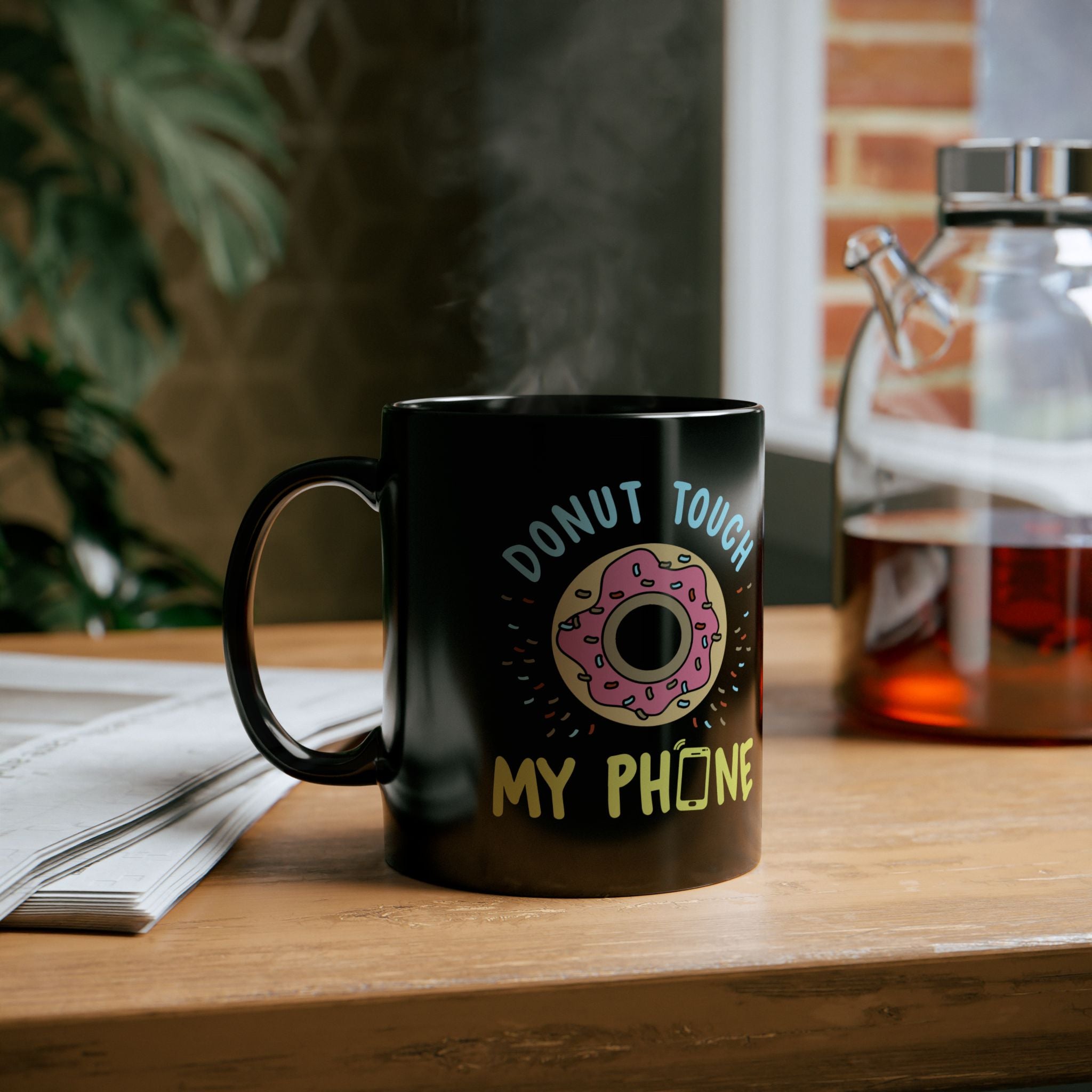 Donut Touch My Phone | Funny Coffee Mug, Sarcastic Tea Cup, Unique Gift Idea