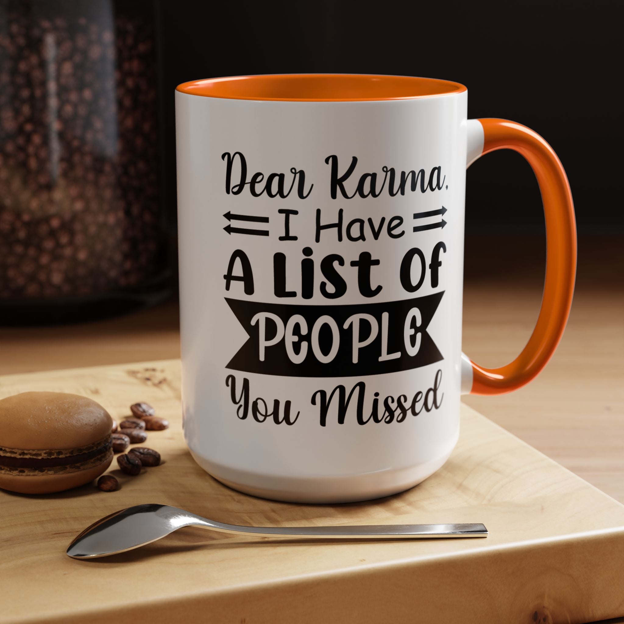 Funny Coffee Mug, Personalized Mug, Dear Karma I have a list of people you missed Accent Cup (11, 15oz), Gift Under 20, White Elephant gift