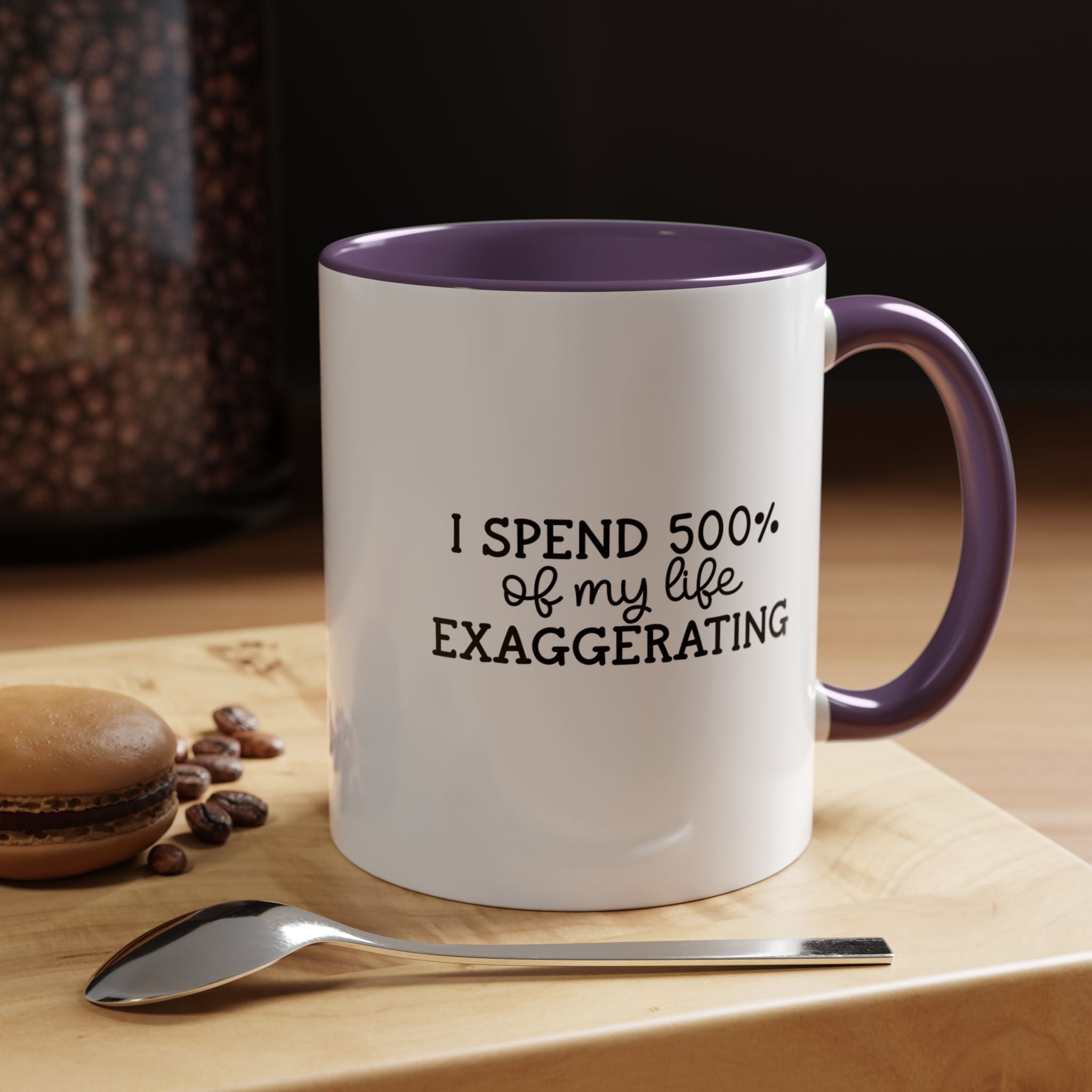 500 percent Exaggerating | Funny Coffee Mug, Sarcastic Tea Cup, Unique Gift Idea
