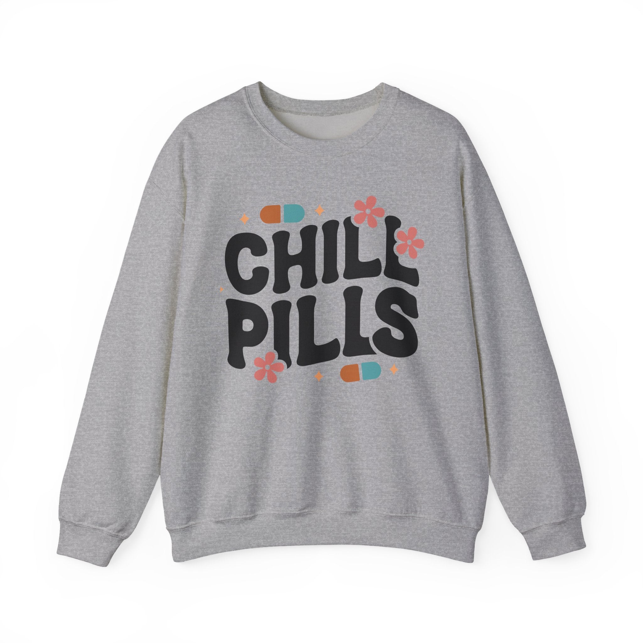 Chill Pills Sweatshirt