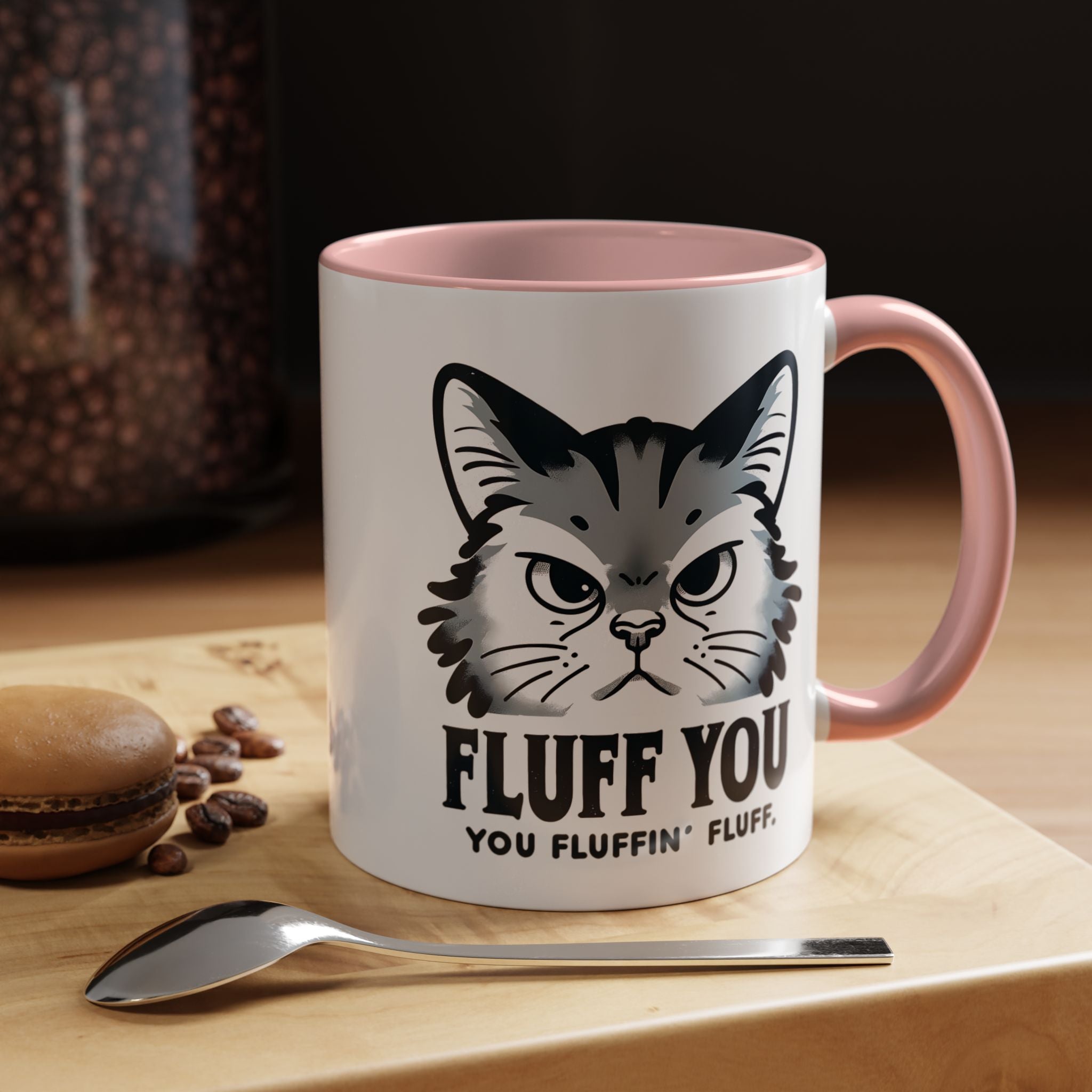Fluff You Cat Mug - Funny Personalized Coffee Cup