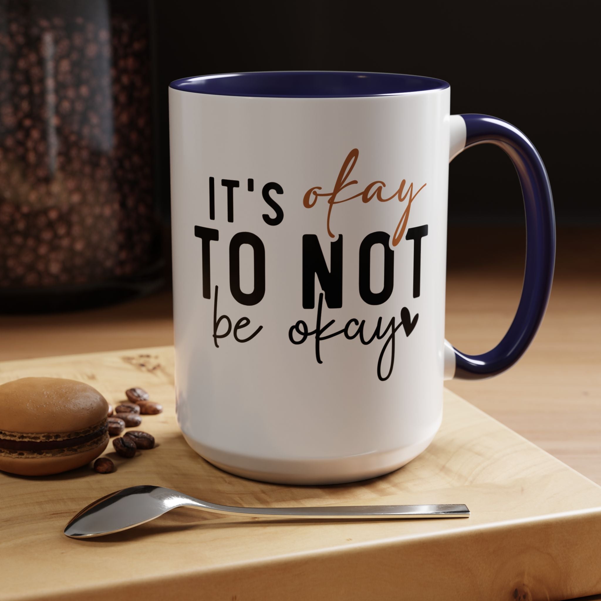 Funny Coffee Mug, Personalized Mug, It's Okay To Not Be Okay Accent Cup (11, 15oz), Gift Under 20, White Elephant gift