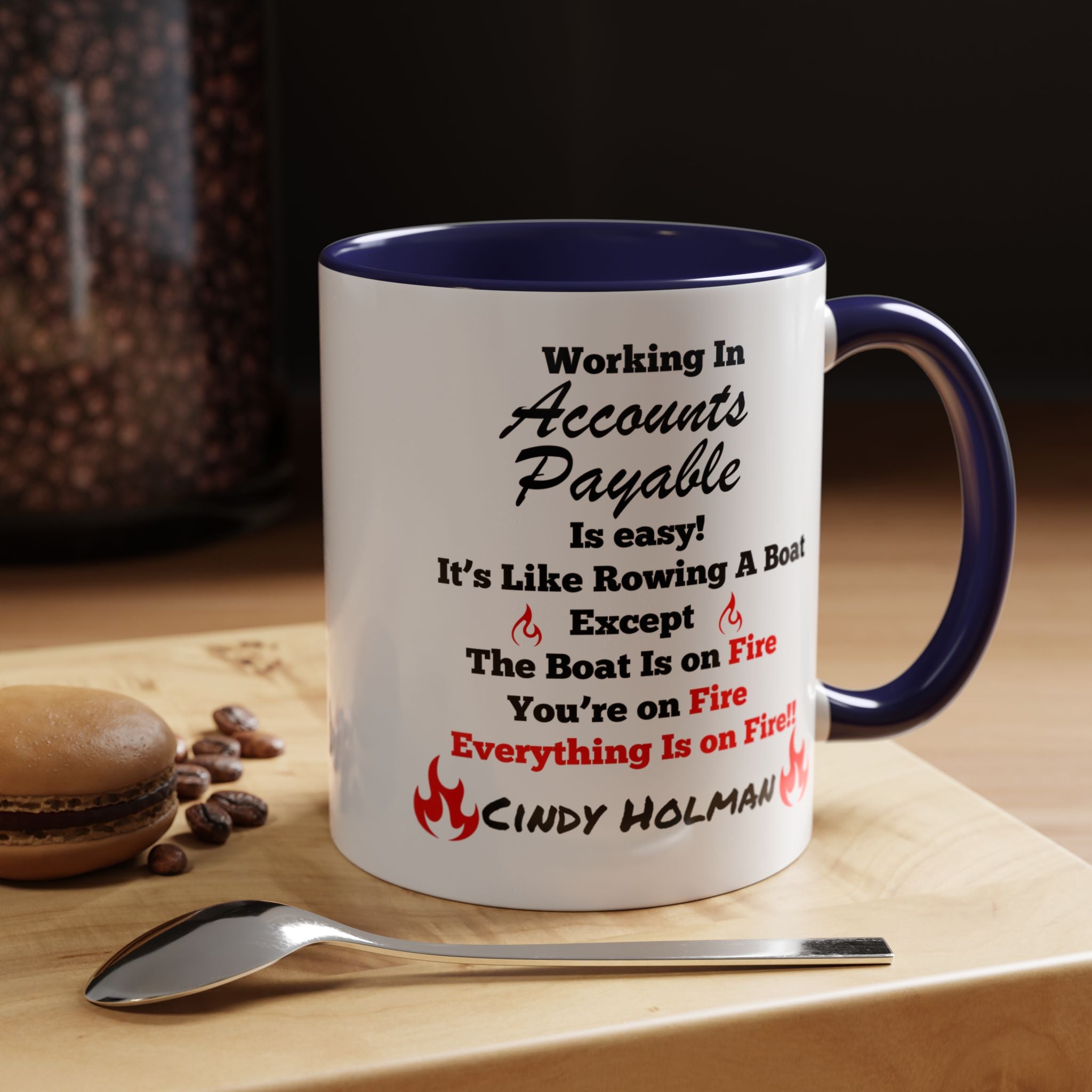 Working In Accounts Payable Is Easy Accent Coffee Mug (11, 15oz), Funny Work Mug, Personalized Mug, Gift For Coworker, Team Building Merch