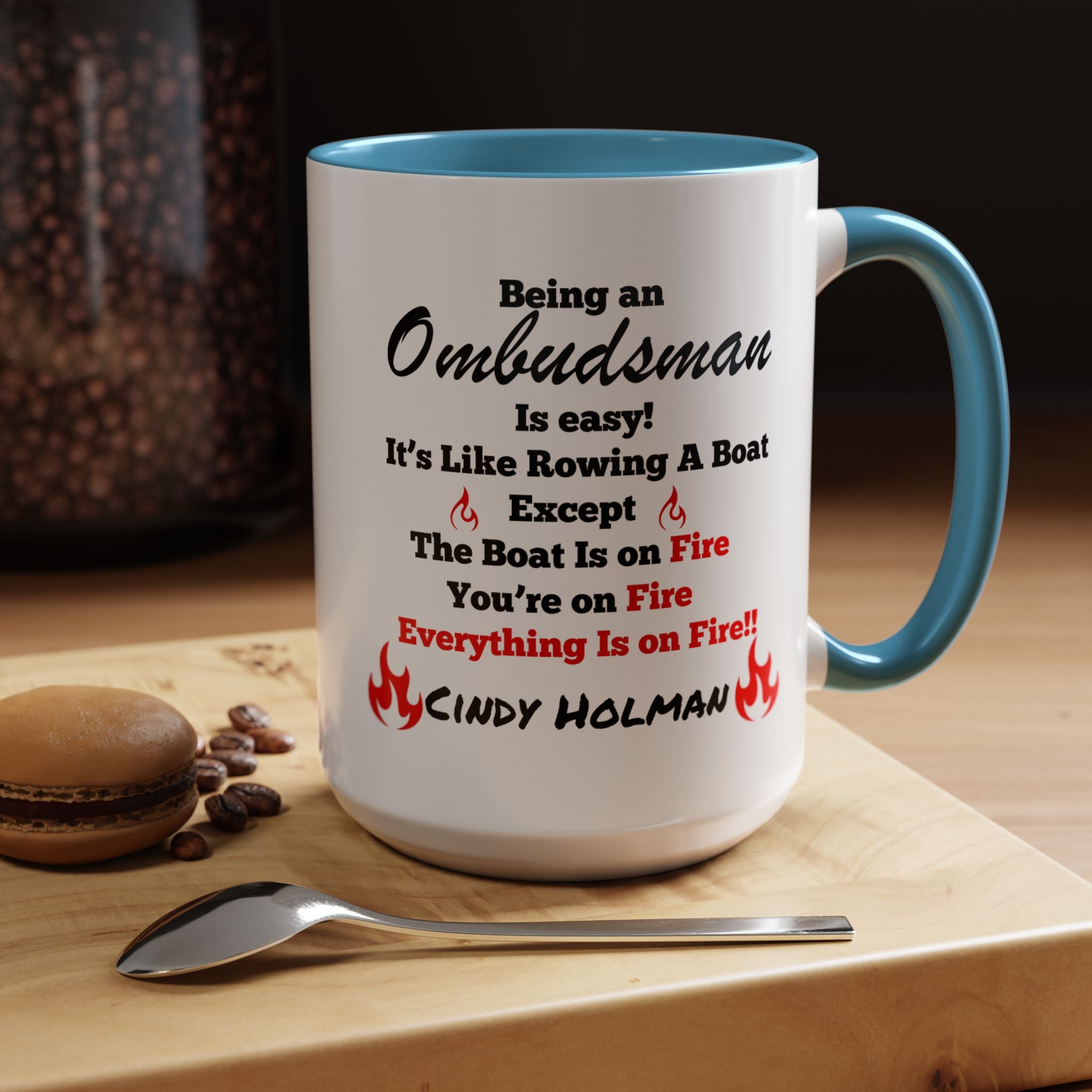 Being An Ombudsman Is Easy Accent Coffee Mug (11, 15oz), Funny Work Mug, Personalized Mug, Gift For Coworker, Team Building Merch