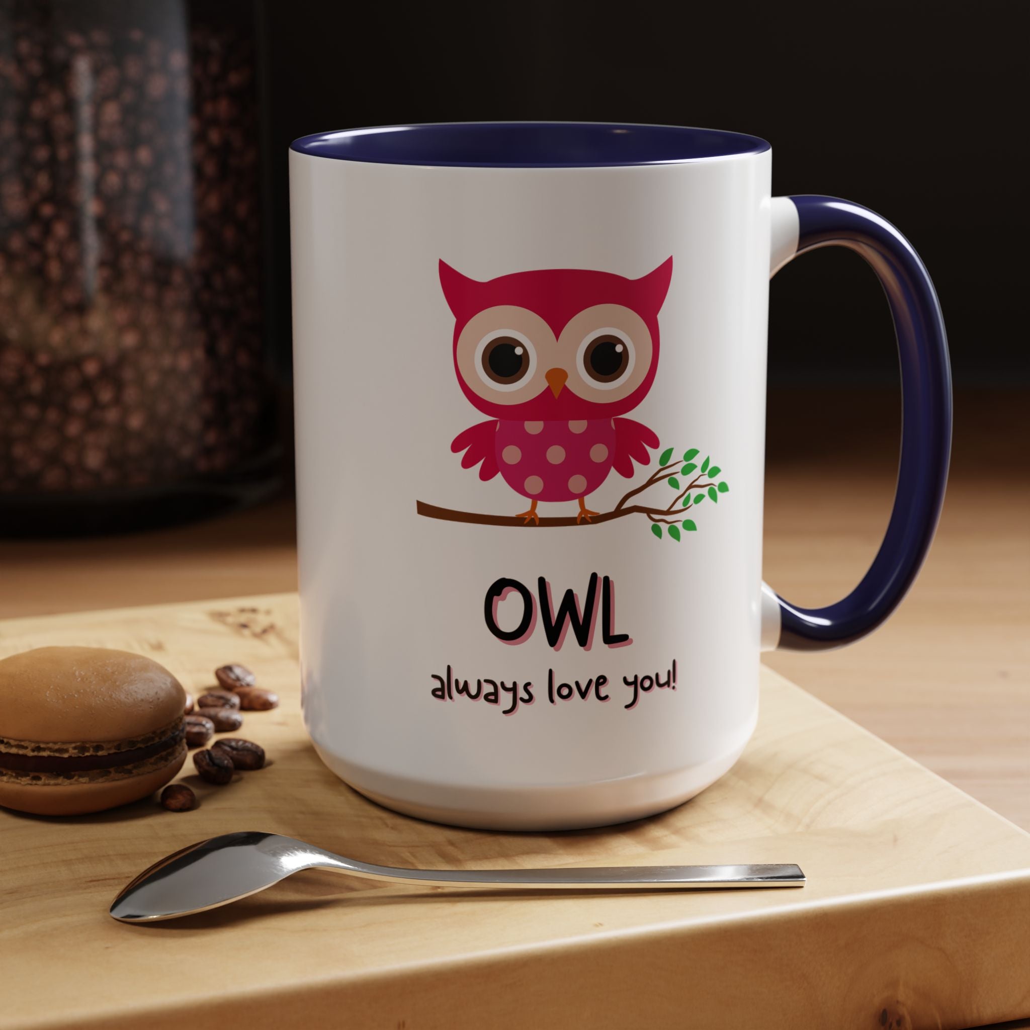 O'wl Always Love You Personalized Romantic Coffee Mug, Accent Cup 11/15oz, Anniversary Wedding Valentines, Bird, Farm, Avion Lover Gift, Pun
