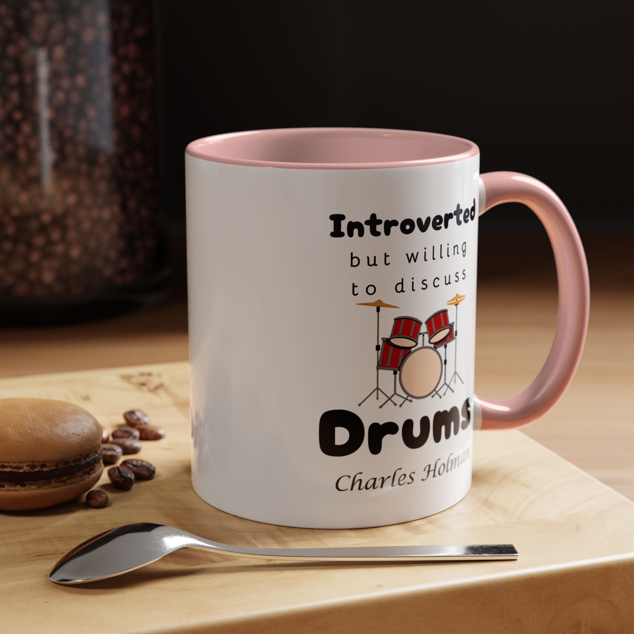 Funny Coffee Mug, Introverted But Willing To Discuss Drums Personalized Accent Coffee Mug (11 and 15oz)