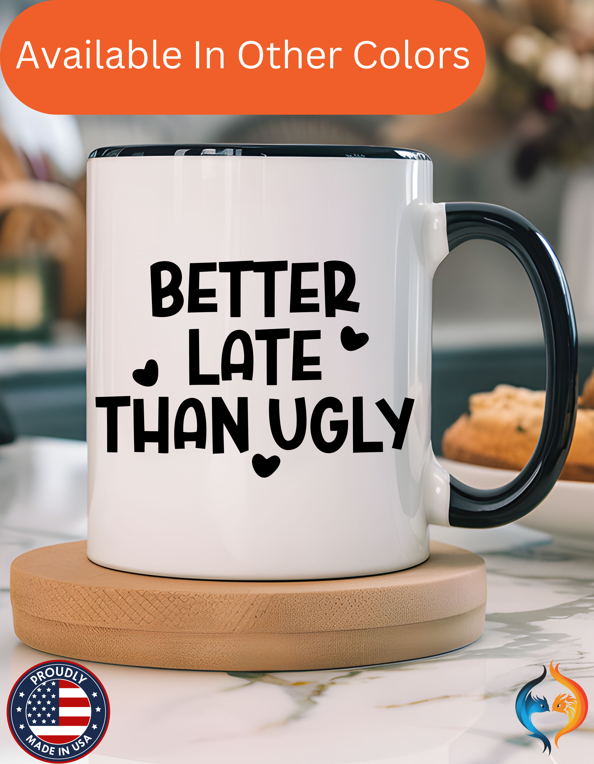 Better Late Than Ugly Mug Lifestyle Mockup | Nutty Designs