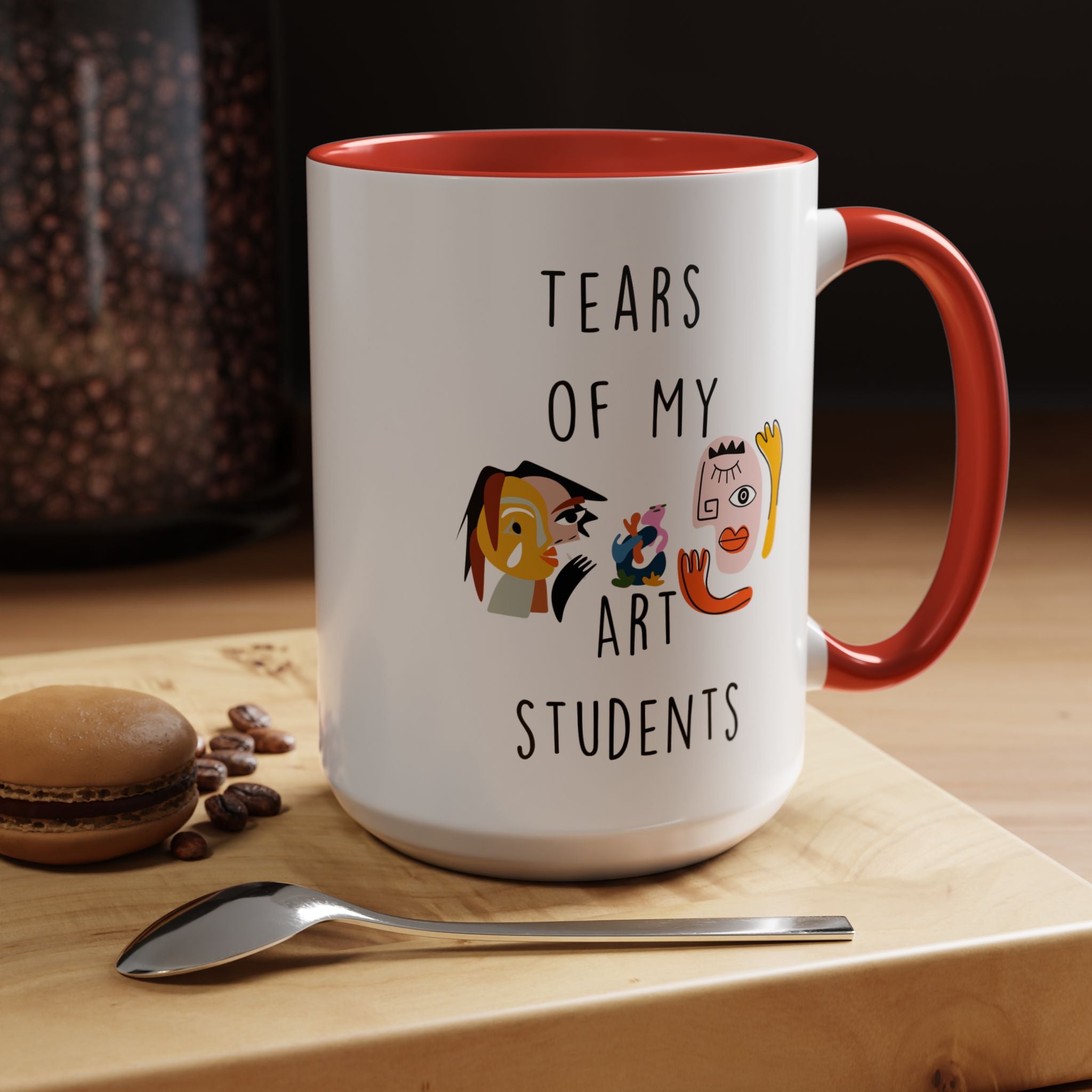 Funny Coffee Mug, Personalized Mug, Tears Of My Arts Students, Accent Cup (11, 15oz), Sarcastic Mug,  Tea Coffee Cup, Gift Under 20