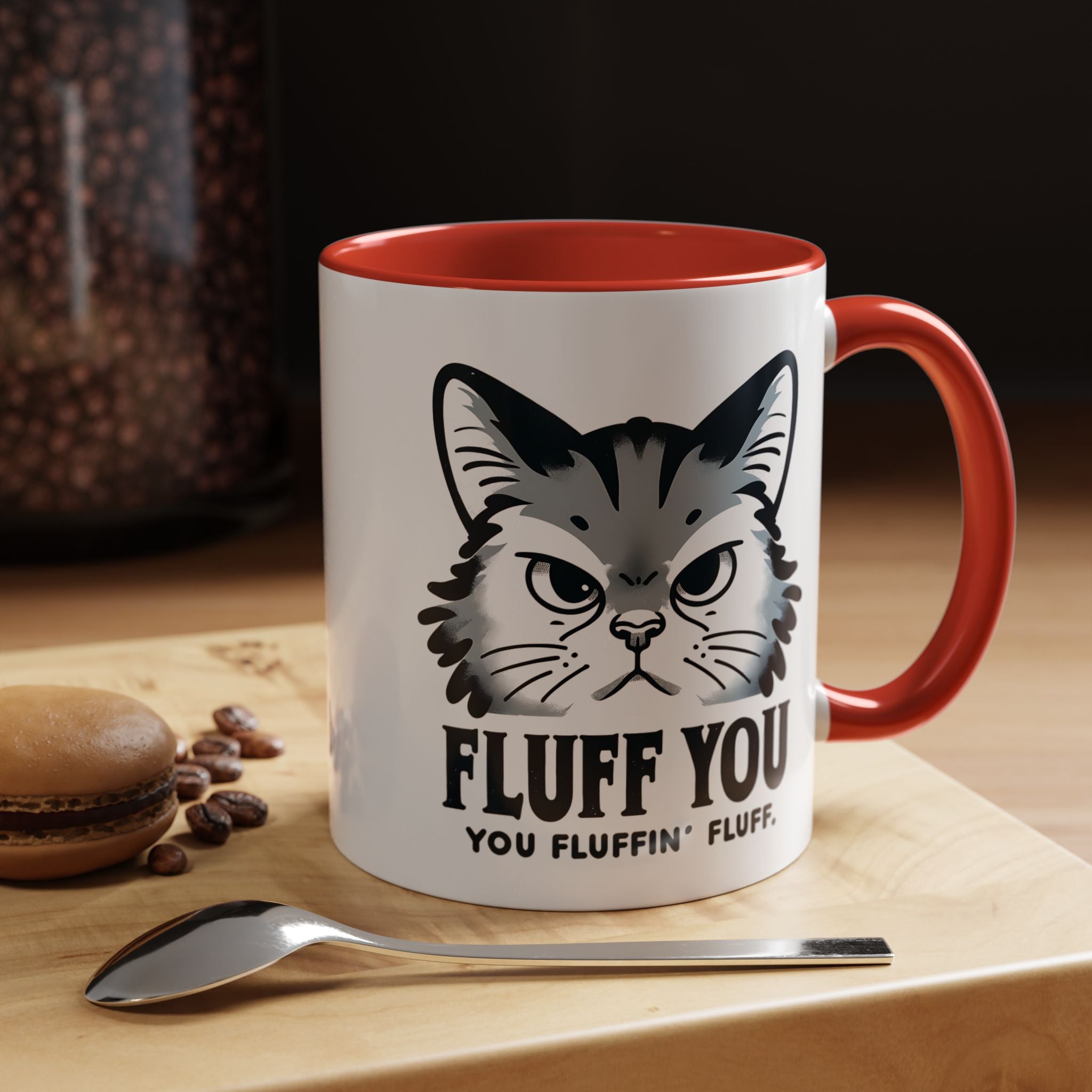 Fluff You Cat Mug - Funny Personalized Coffee Cup