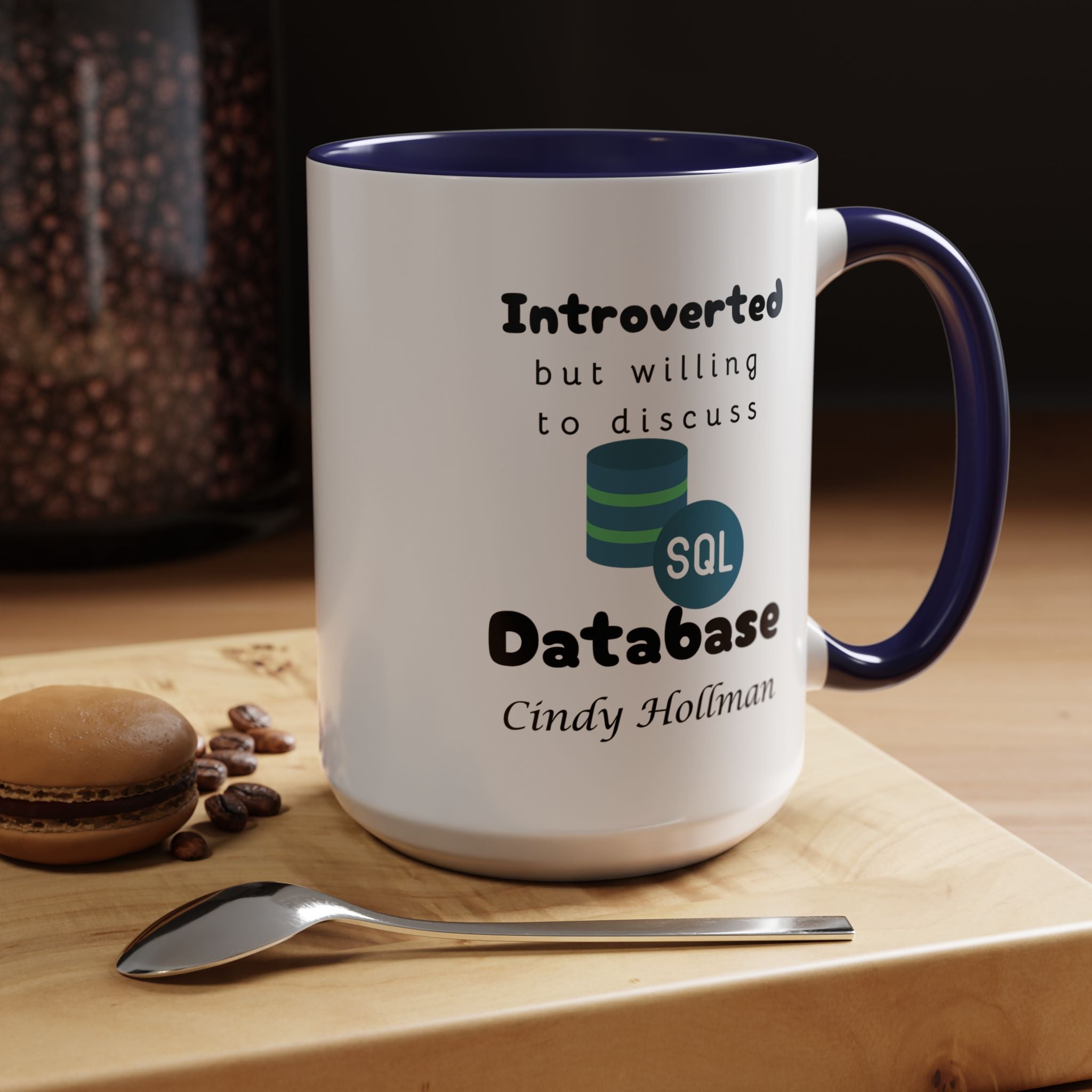 Introverted But Willing To Discuss Database Personalized Accent Coffee Mug (11 and 15oz) For Database Administrators, DBA, IT Geeks, Nerds