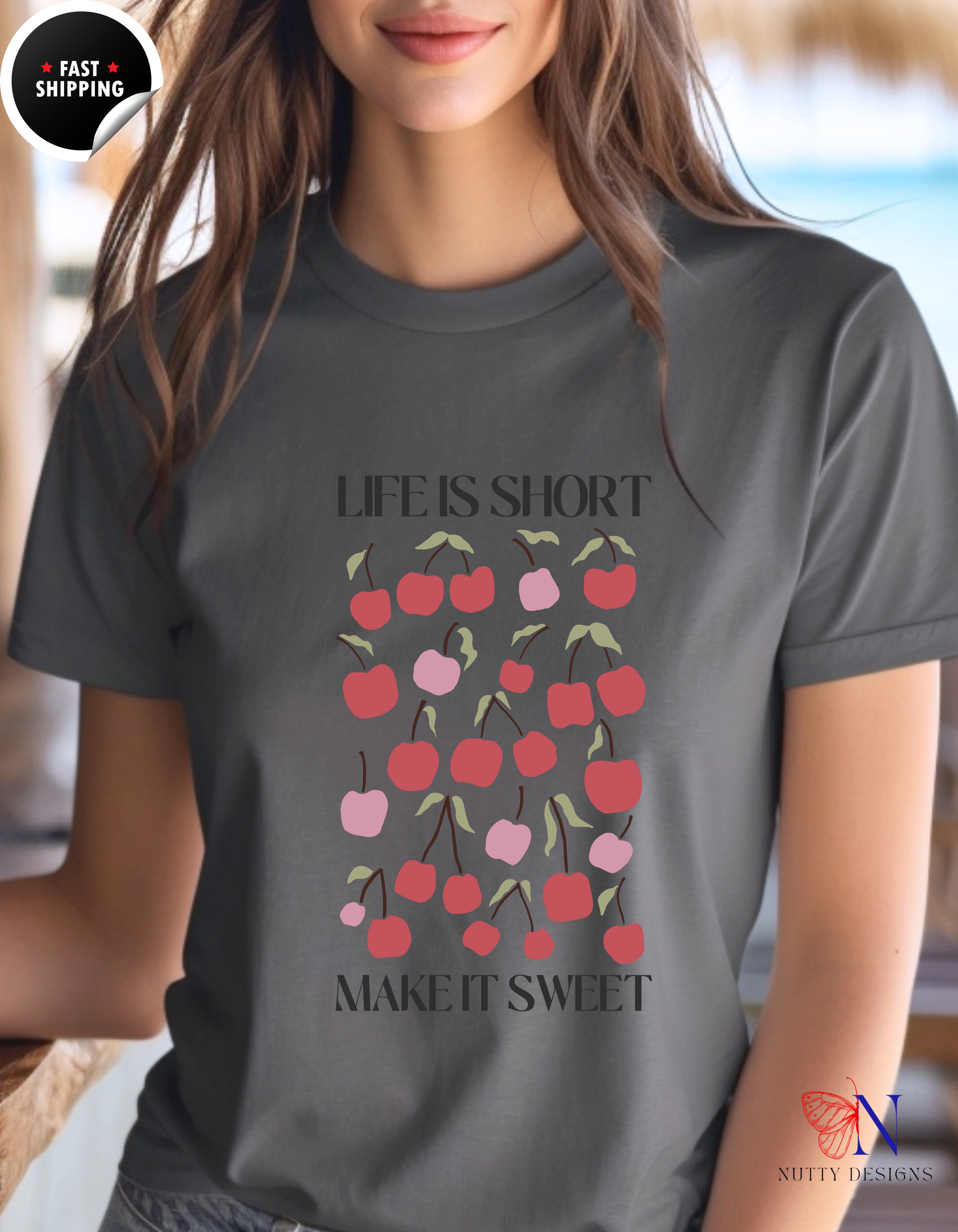 Life is short, make it Sweet, Cute Summer Shirt, Motivational T-Shirt Product Photo | Nutty Designs