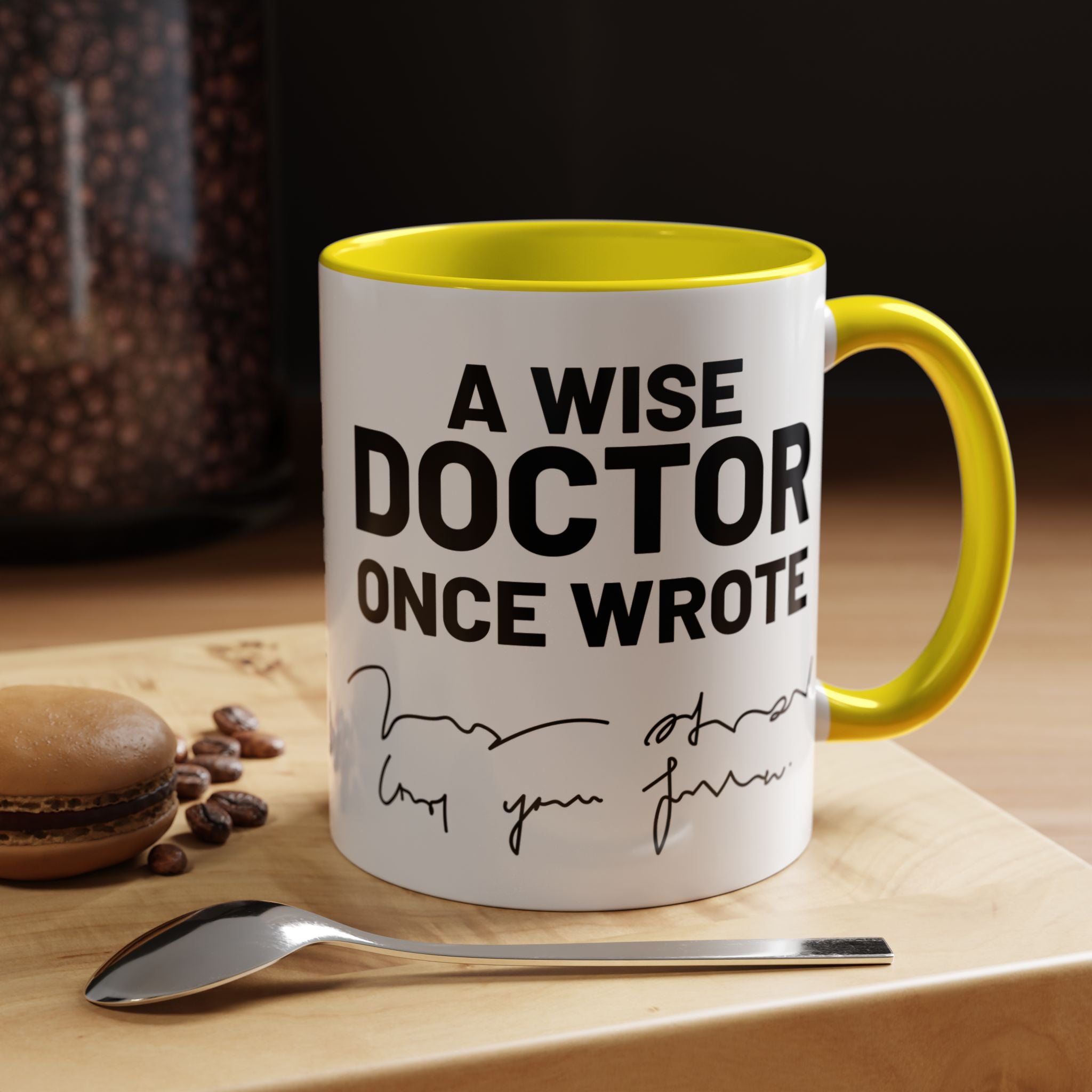 Funny Coffee Mug, Personalized Gift, A Wise Doctor Once Wrote, Funny Medical  Professional Gift, Gift under 20, Accent Mug (11oz , 15oz)