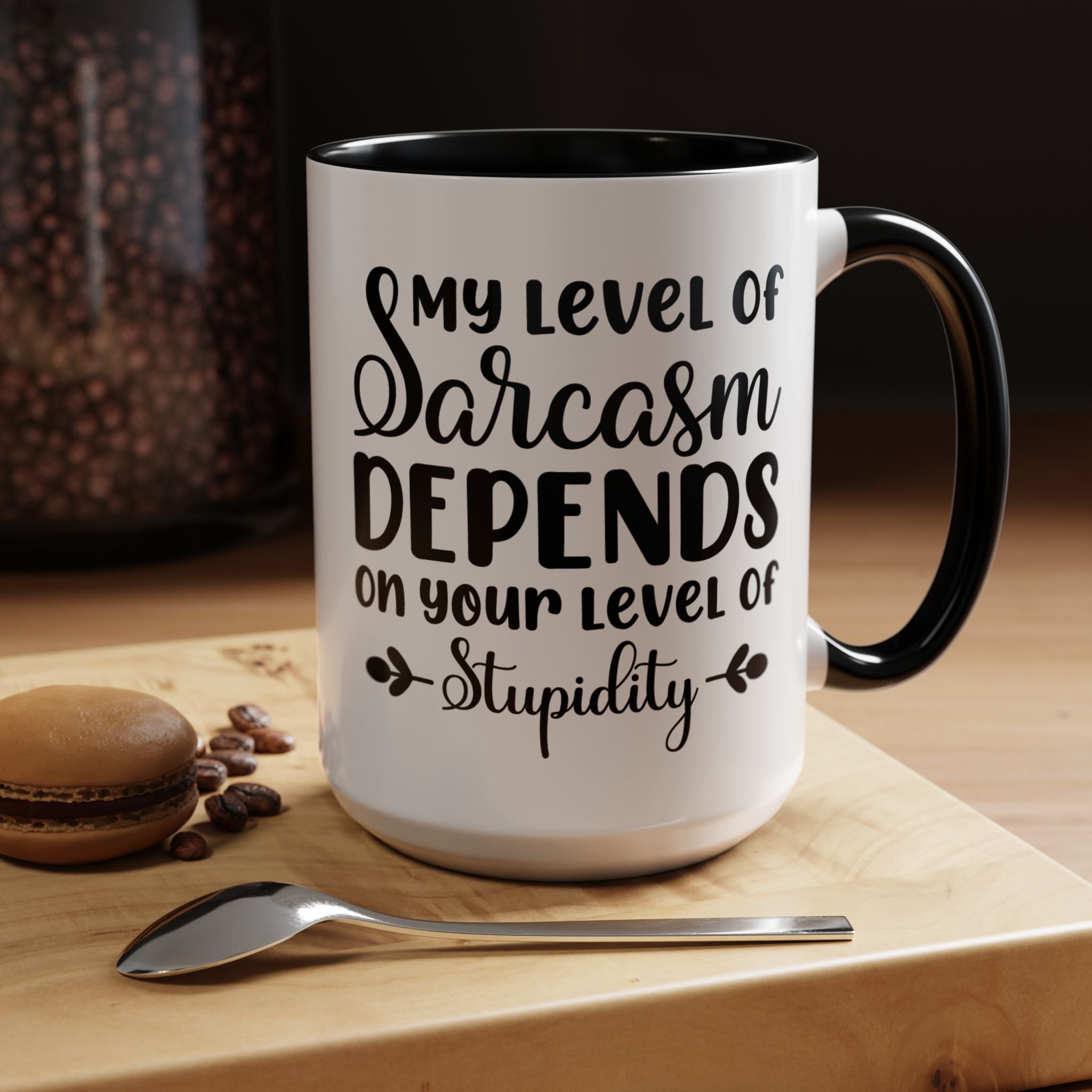 Funny Coffee Mug, Personalized Mug, My Level Of Sarcasm Depends On Your Level Of Stupidity Cup (11, 15oz), Gift Under 20, White Elephant