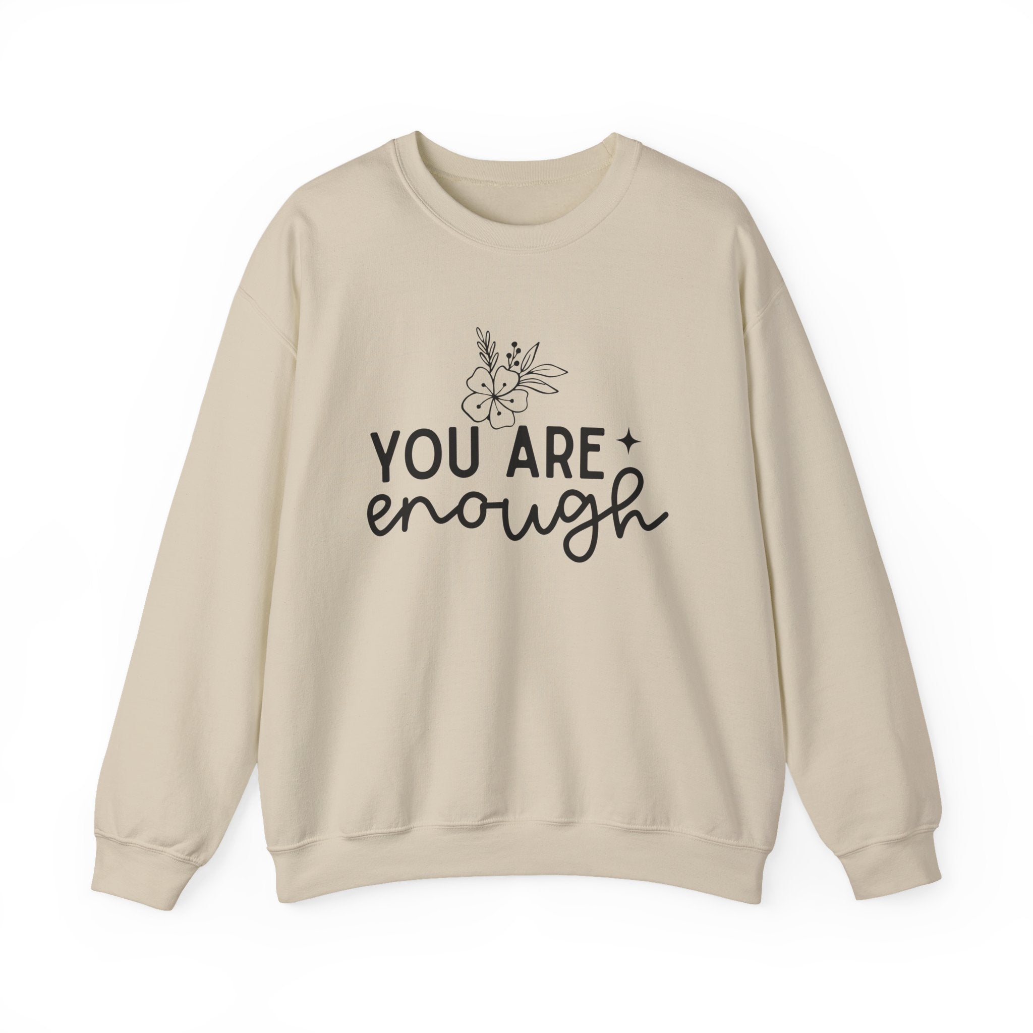 You are enough sweatshirt