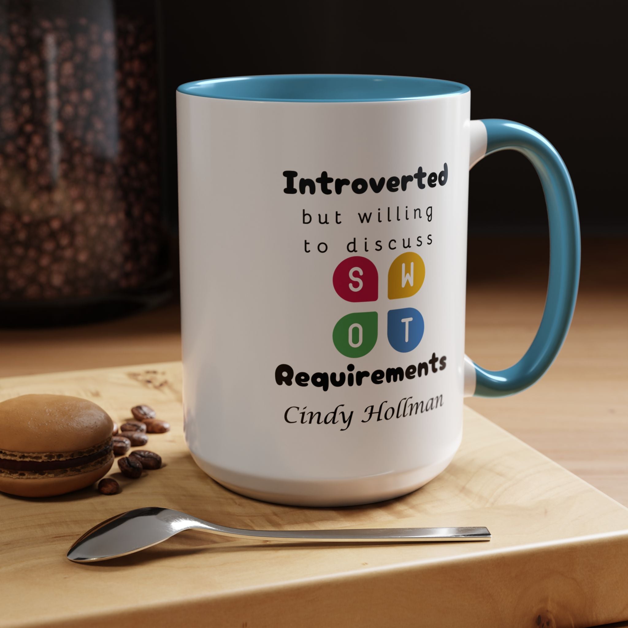 Introverted But Willing To Discuss Requirements Personalized Accent Coffee Mug (11 & 15oz) For Business Analysts, BAs, BSAs, IT Geeks, Nerds