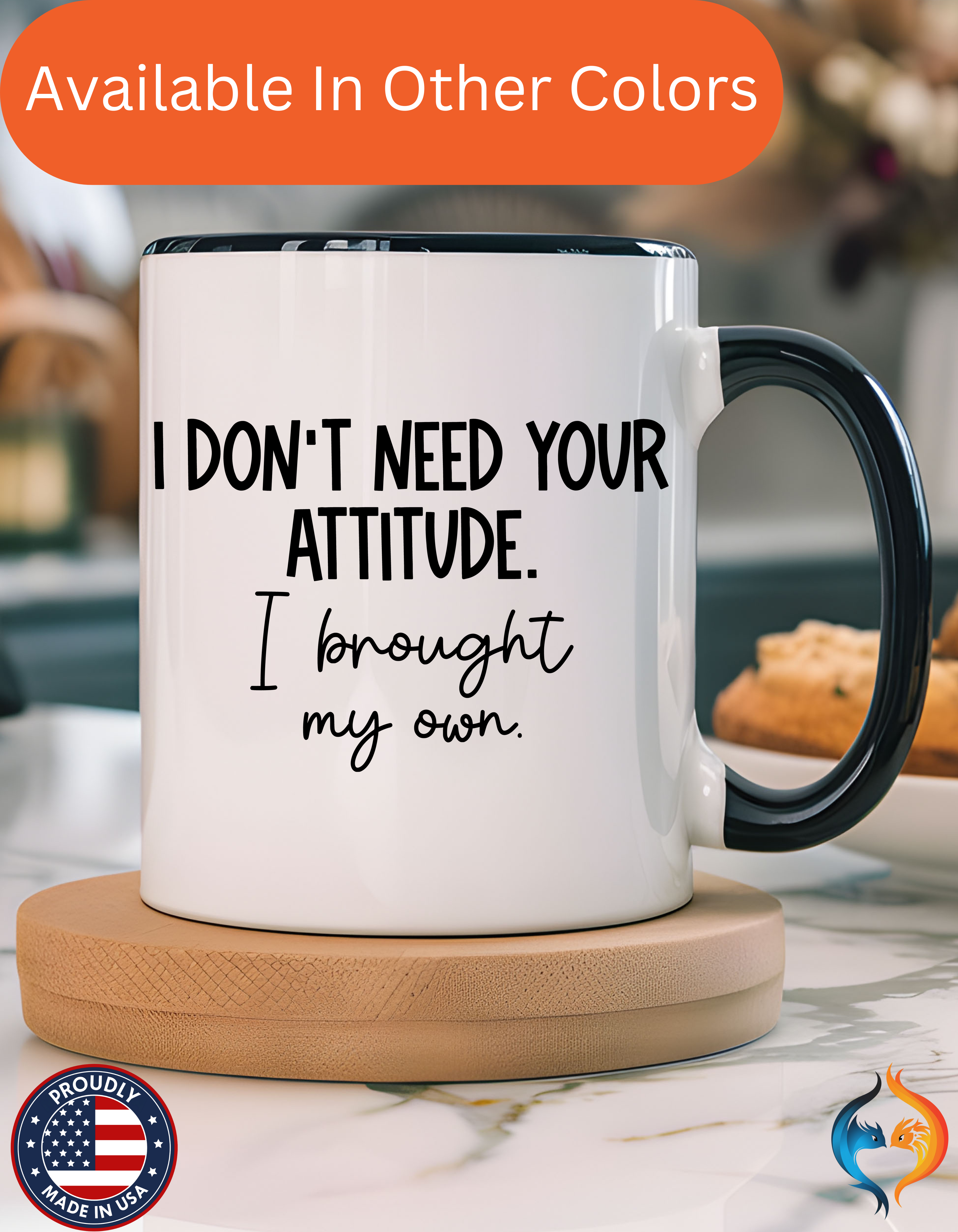 I Don t Need Your Attitude Mug Lifestyle Mockup | Nutty Designs