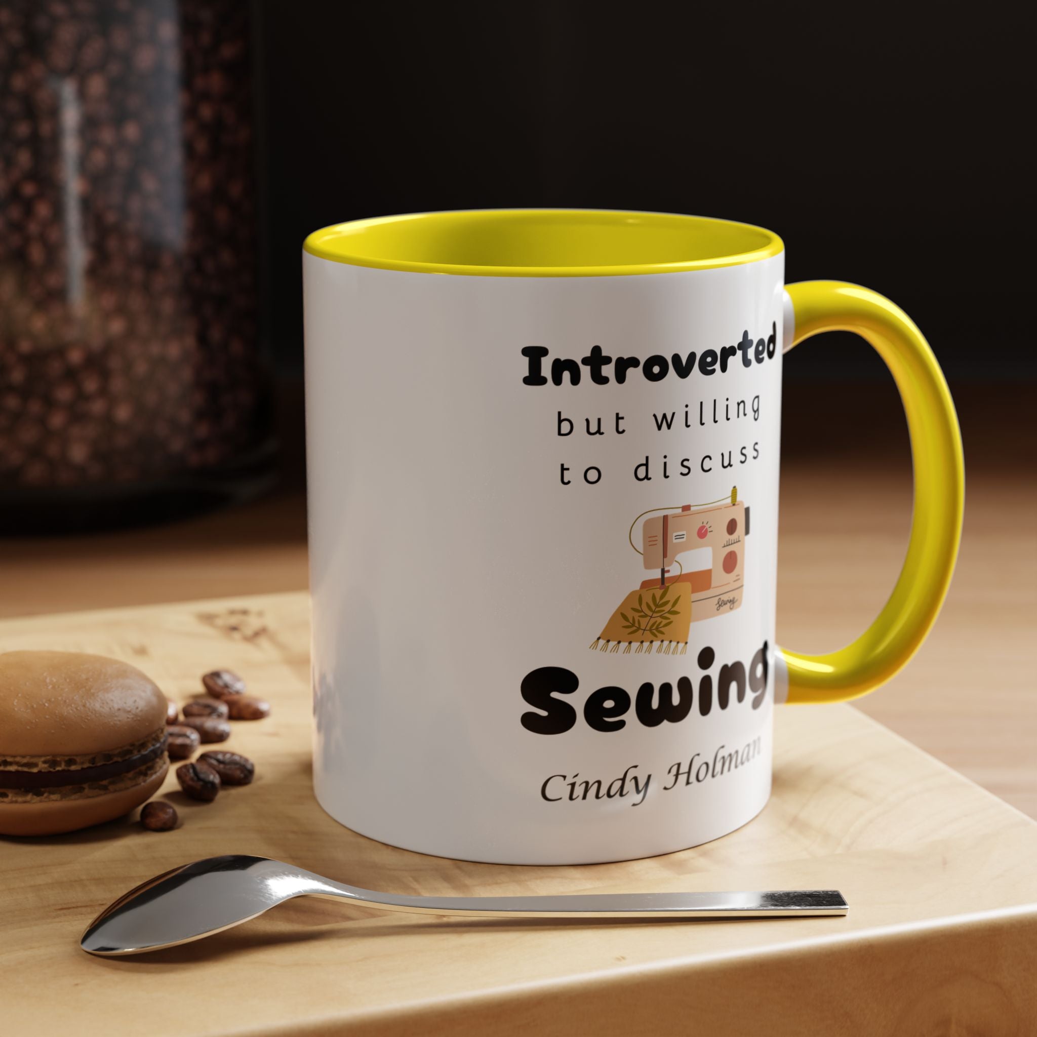Funny Coffee Mug, Introverted But Willing To Discuss Sewing Personalized Accent Coffee Mug (11 and 15oz)