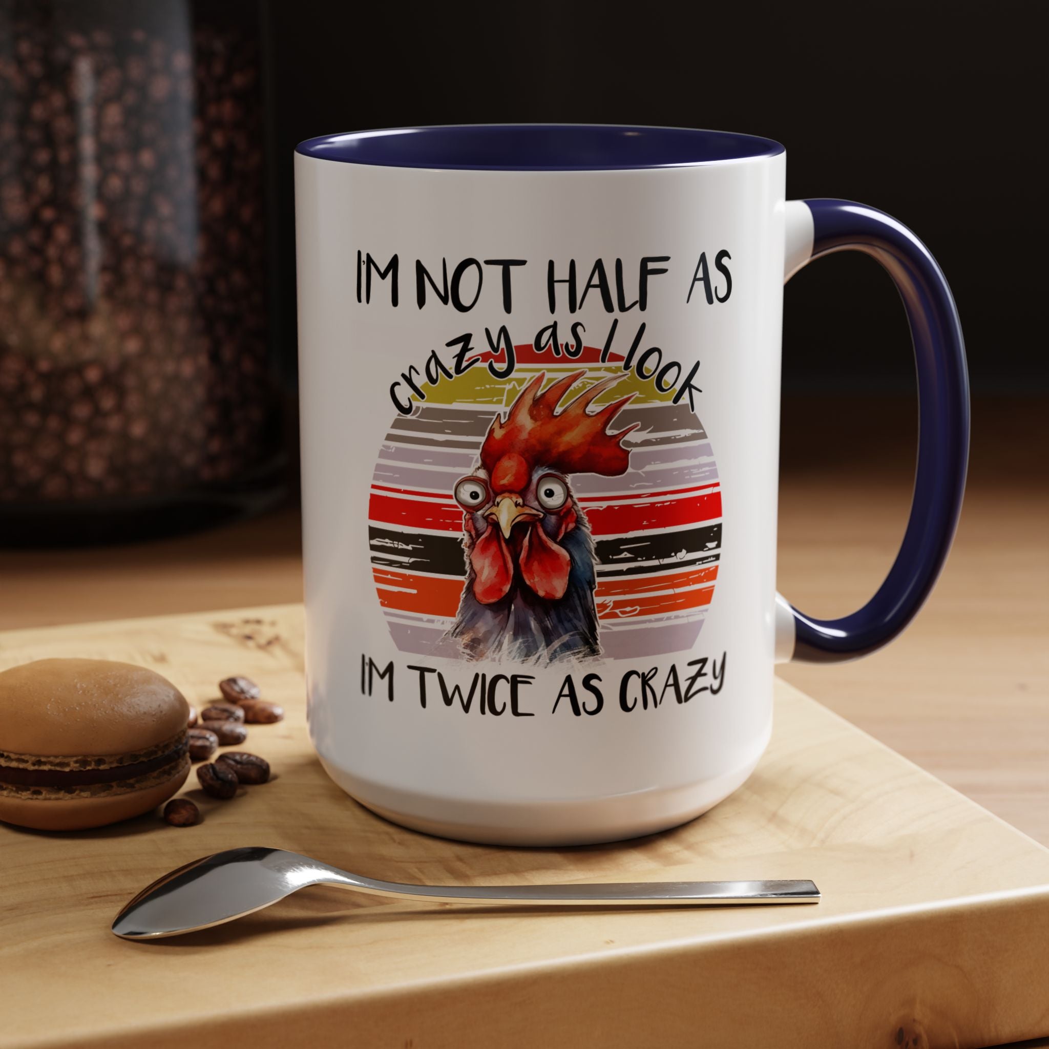 Funny Coffee Mug, Personalized Mug, I'm Not Half As Crazy As I Look I'm Twice As Crazy Accent Cup (11, 15oz), Gift Under 20, White Elephant