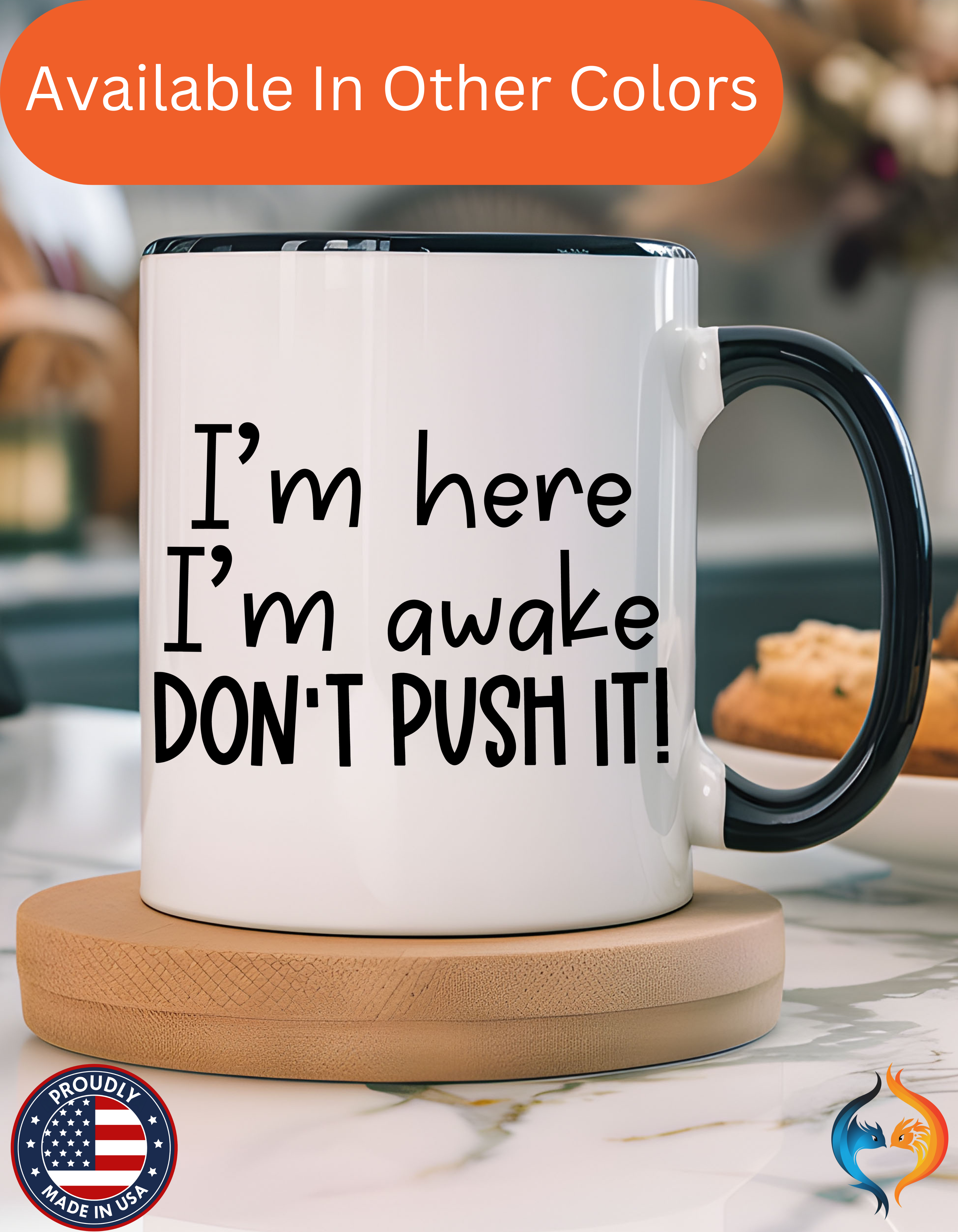 I m Here I m Awake Mug Product Photo | Nutty Designs