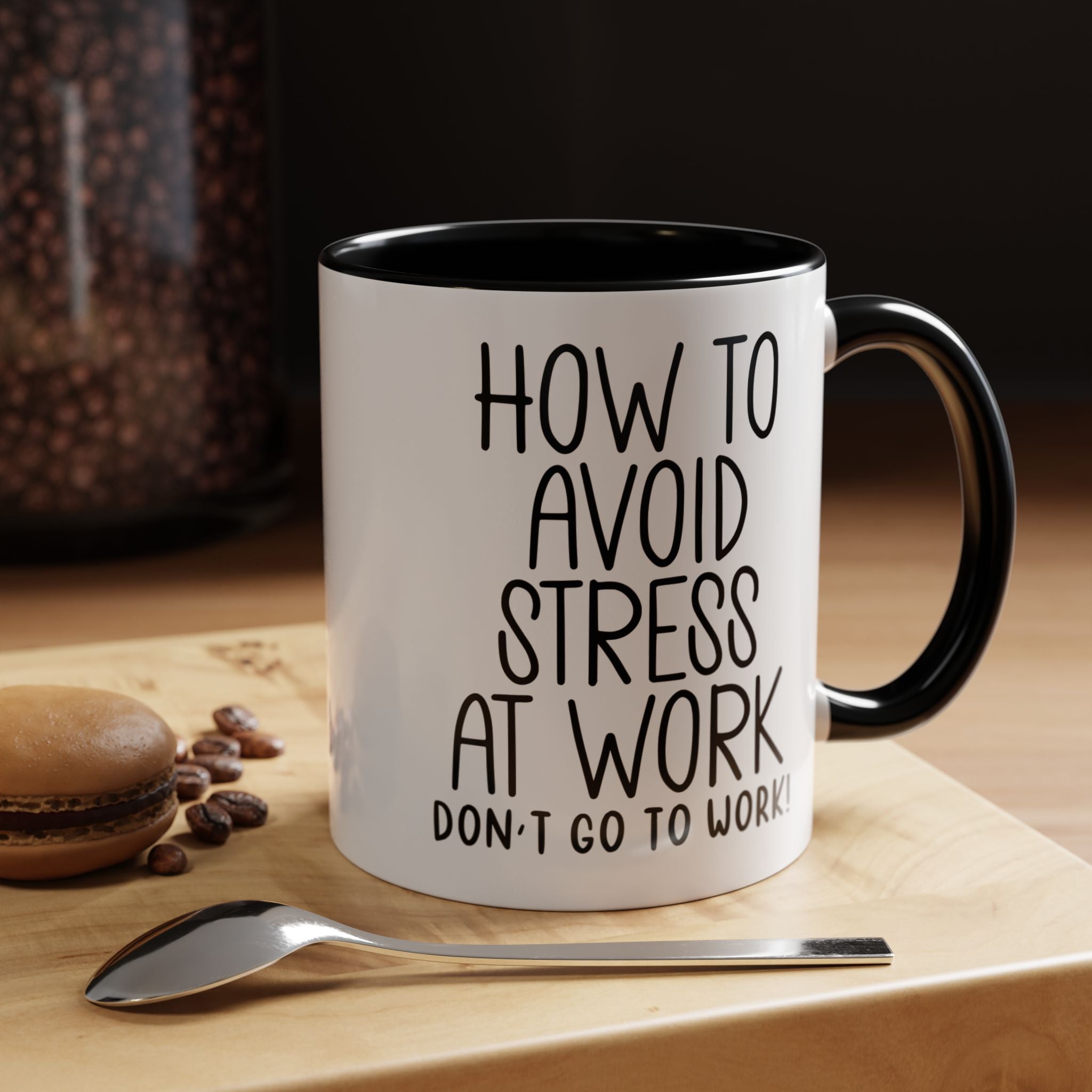 Funny Coffee Mug, Personalized Mug, How To Avoid Stress At Work Don't Go To Work,  Accent Cup (11, 15oz), Gift Under 20, White Elephant gift