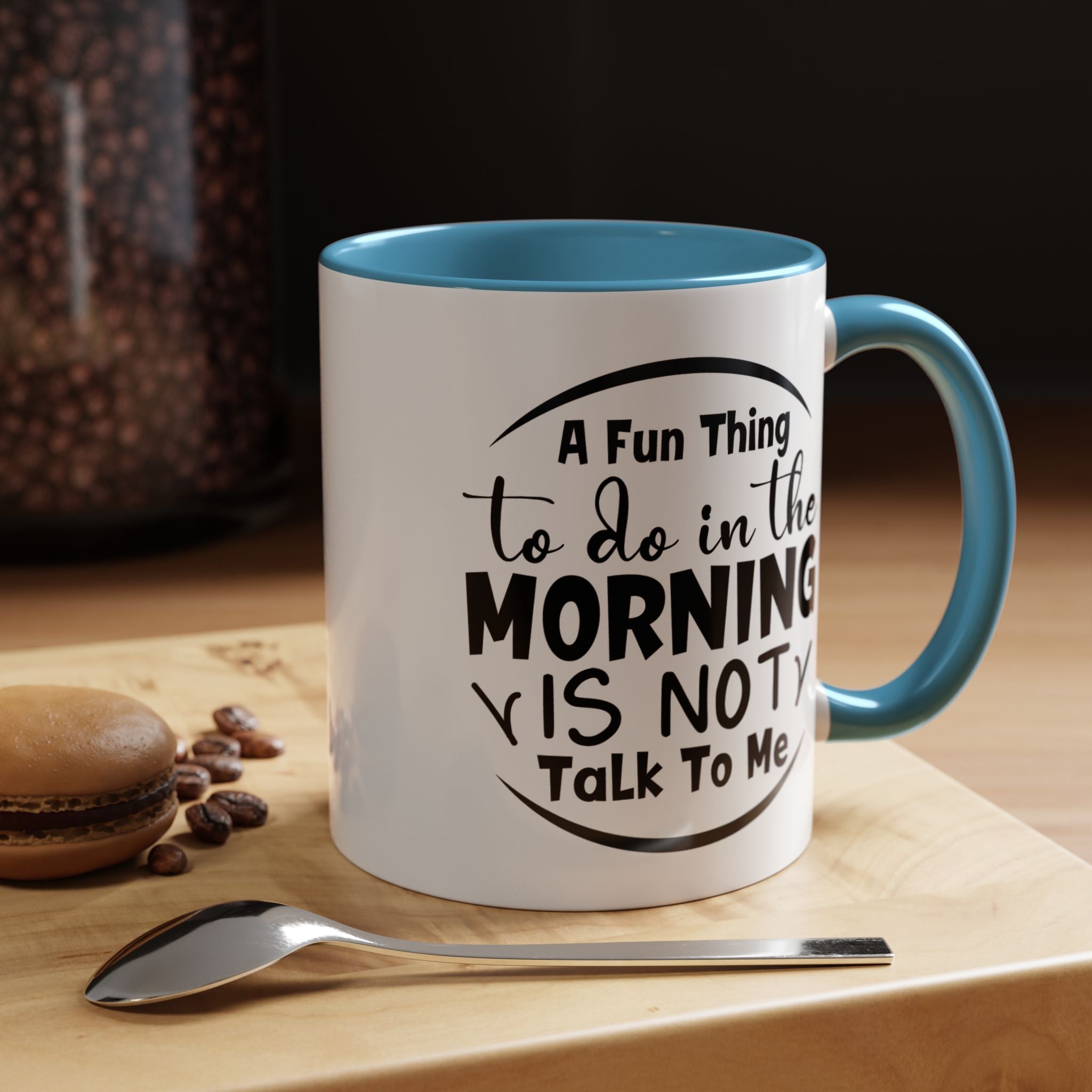 Funny Coffee Mug, Personalized Mug, Don't Talk To Me In The Morning Accent Coffee Cup (11, 15oz), Gift Under 20, White Elephant Gift Idea