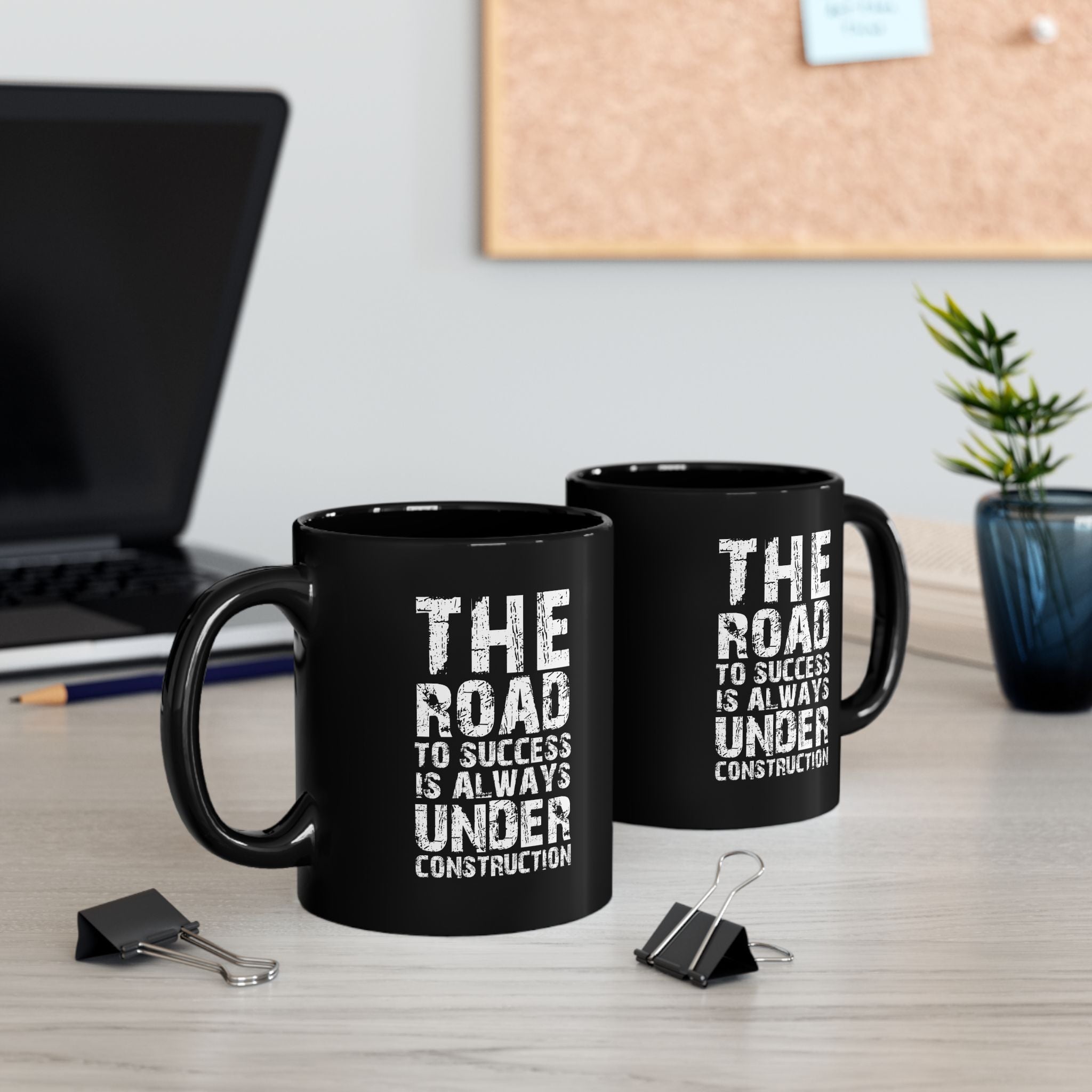 Road To Success is Always Under Construction | Funny Coffee Mug, Sarcastic Tea Cup, Unique Gift Idea