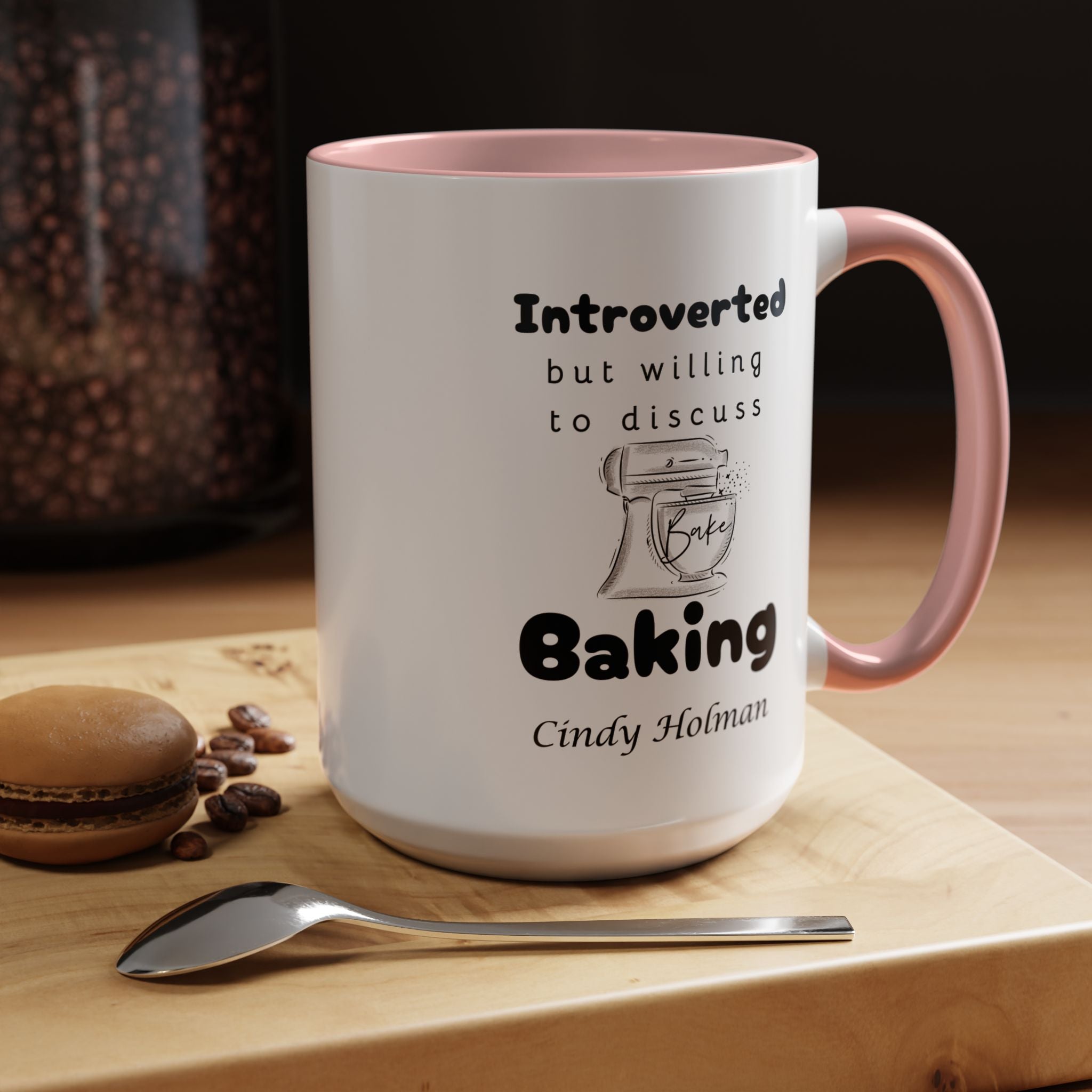 Funny Coffee Mug, Introverted But Willing To Discuss Baking Personalized Accent Coffee Mug (11 and 15oz)