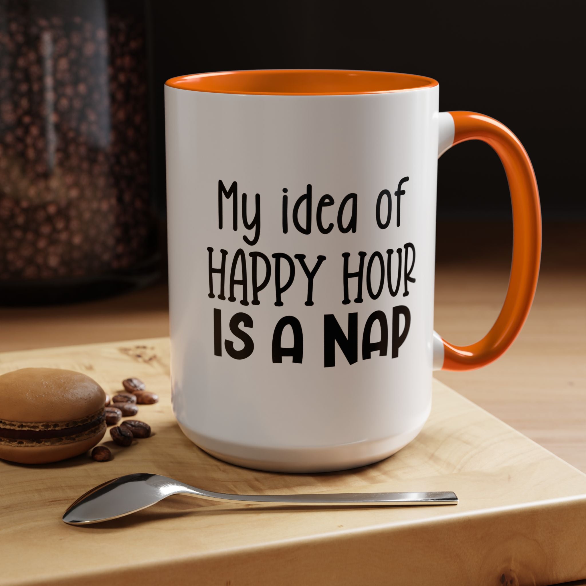 Happy Hour | Funny Coffee Mug, Sarcastic Tea Cup, Unique Gift Idea