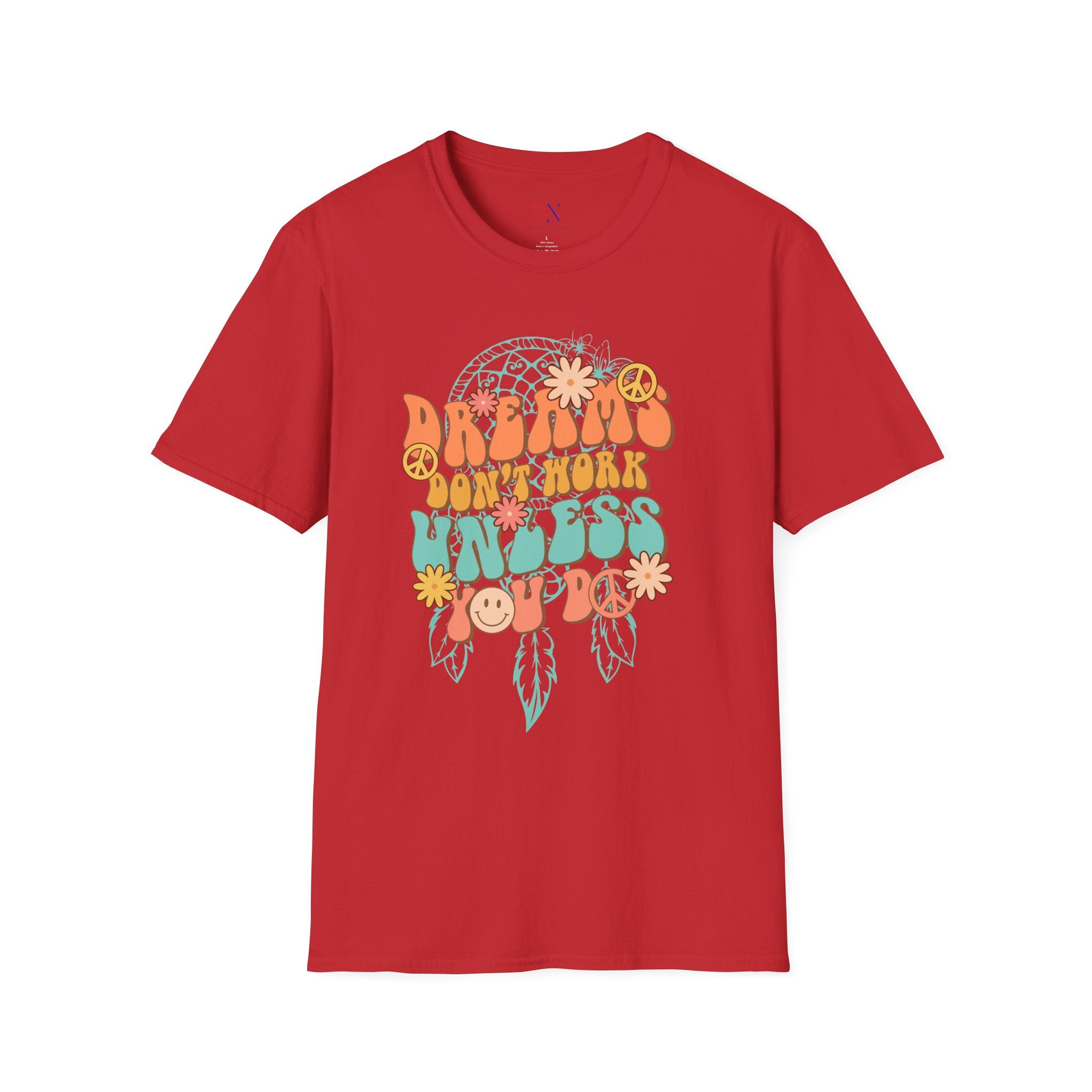Dreams Don't Work Unless You Do tshirt, Motivational tee, Positive vibes T-shirt, Inspirational tee, Encouragement shirt